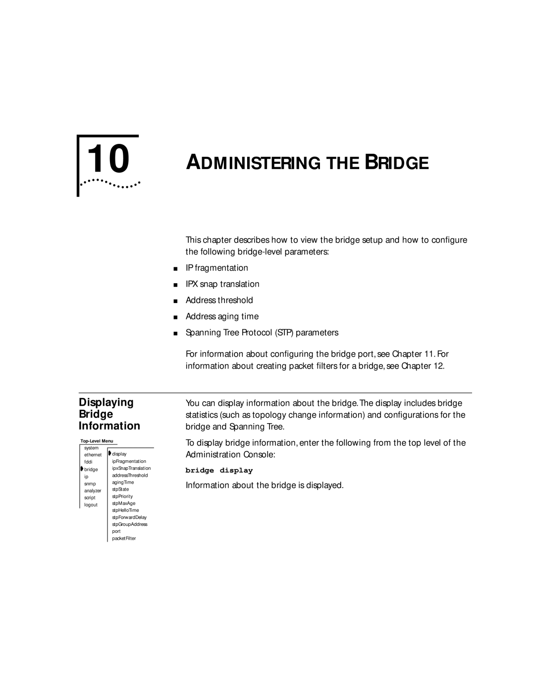 3Com 2200 manual Displaying Bridge Information, Information about the bridge is displayed 