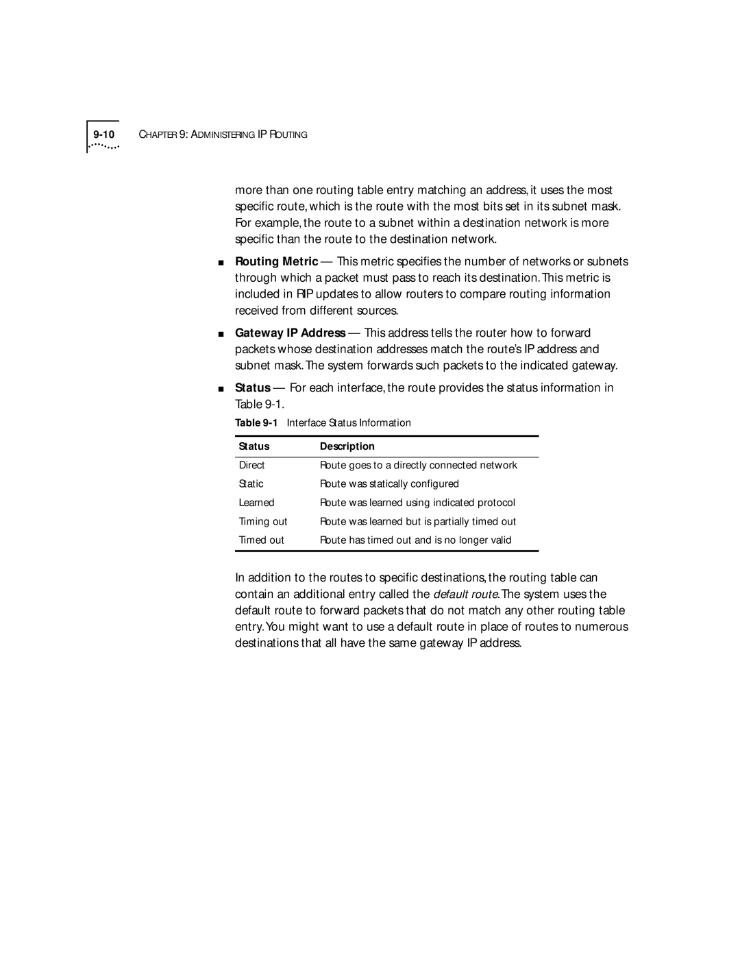 3Com 2500 Interface Status Information Description Direct, Static Route was statically configured Learned, Timing out 