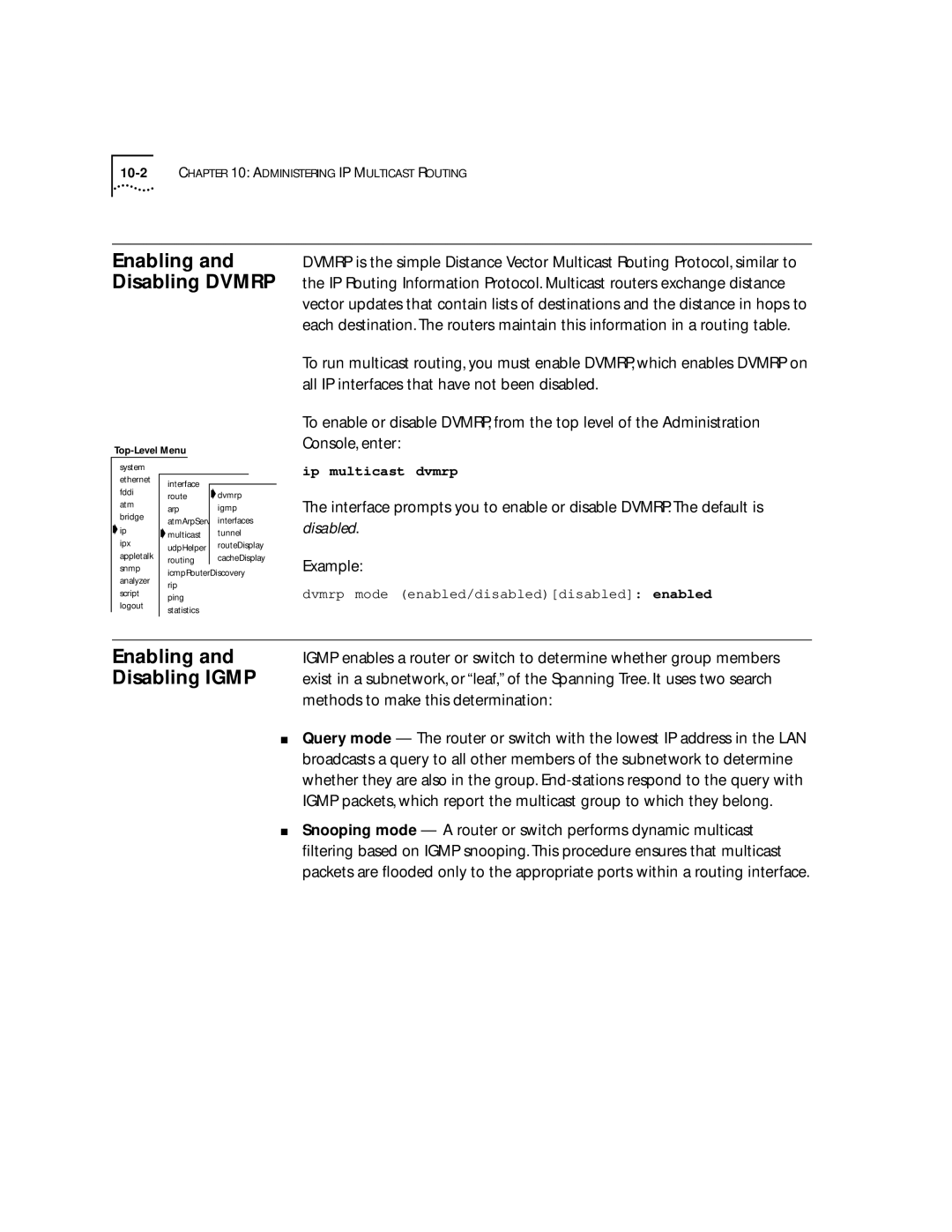 3Com 2500 manual Enabling and Disabling Dvmrp, Disabling Igmp, Methods to make this determination 