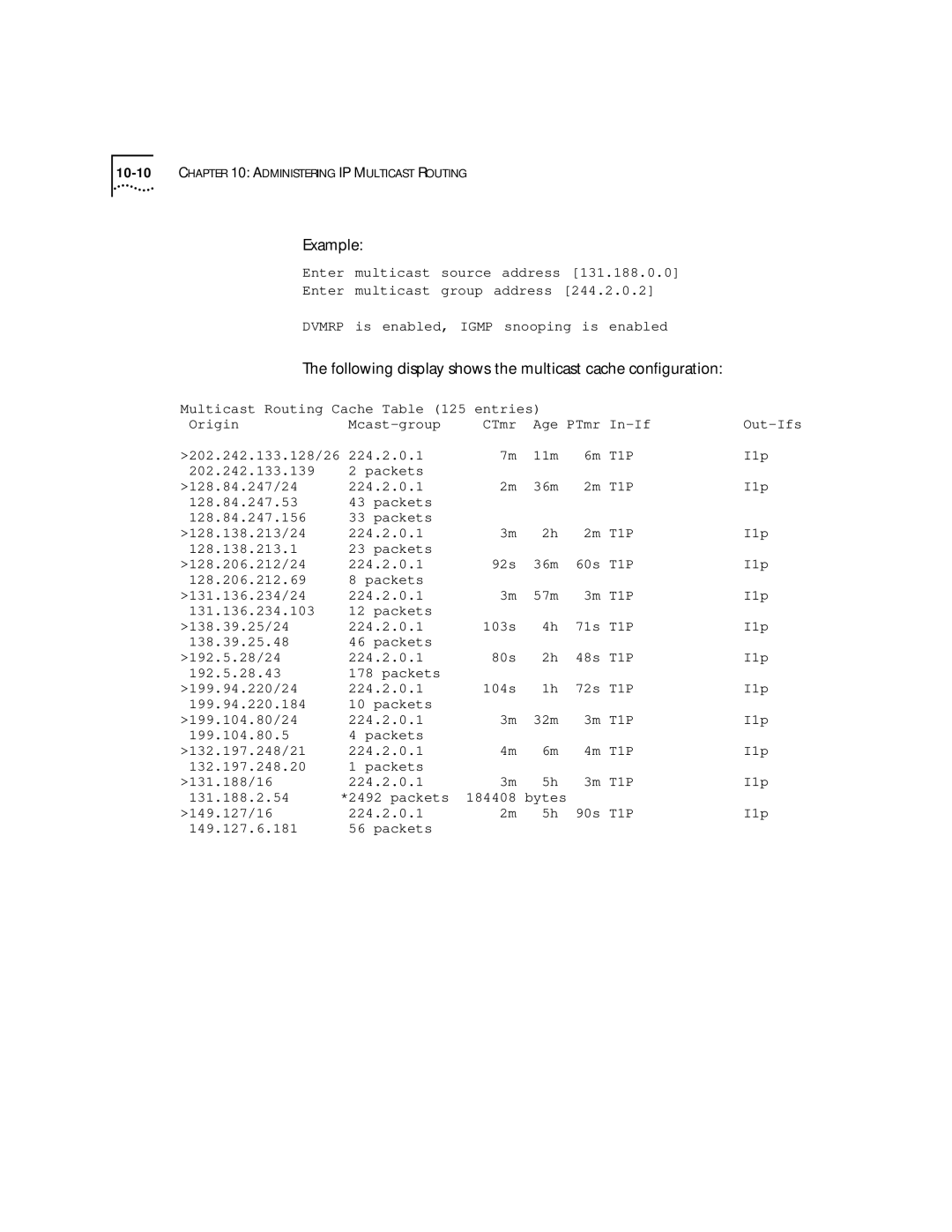 3Com 2500 manual Example, Following display shows the multicast cache conﬁguration 