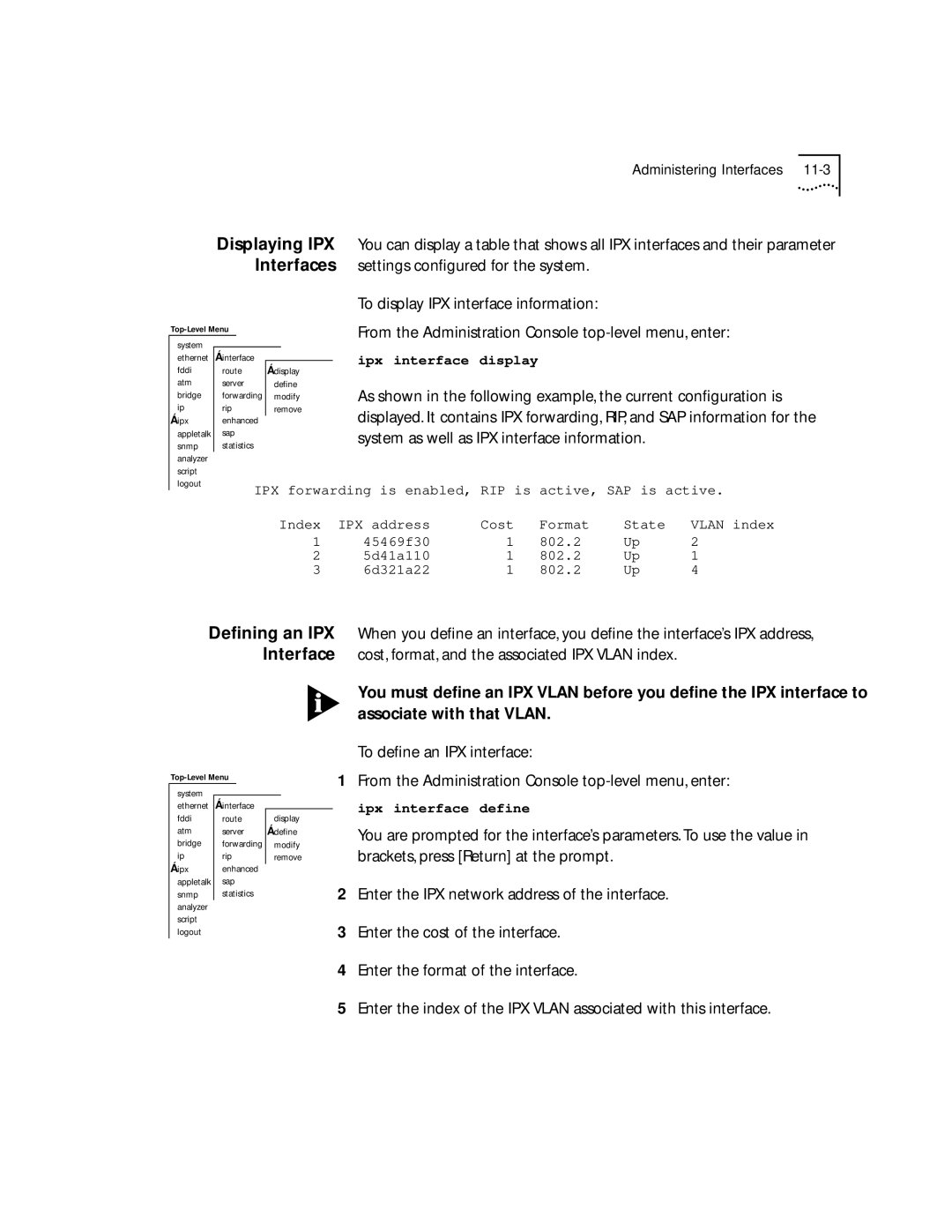 3Com 2500 manual From the Administration Console top-level menu, enter, Deﬁning an IPX 