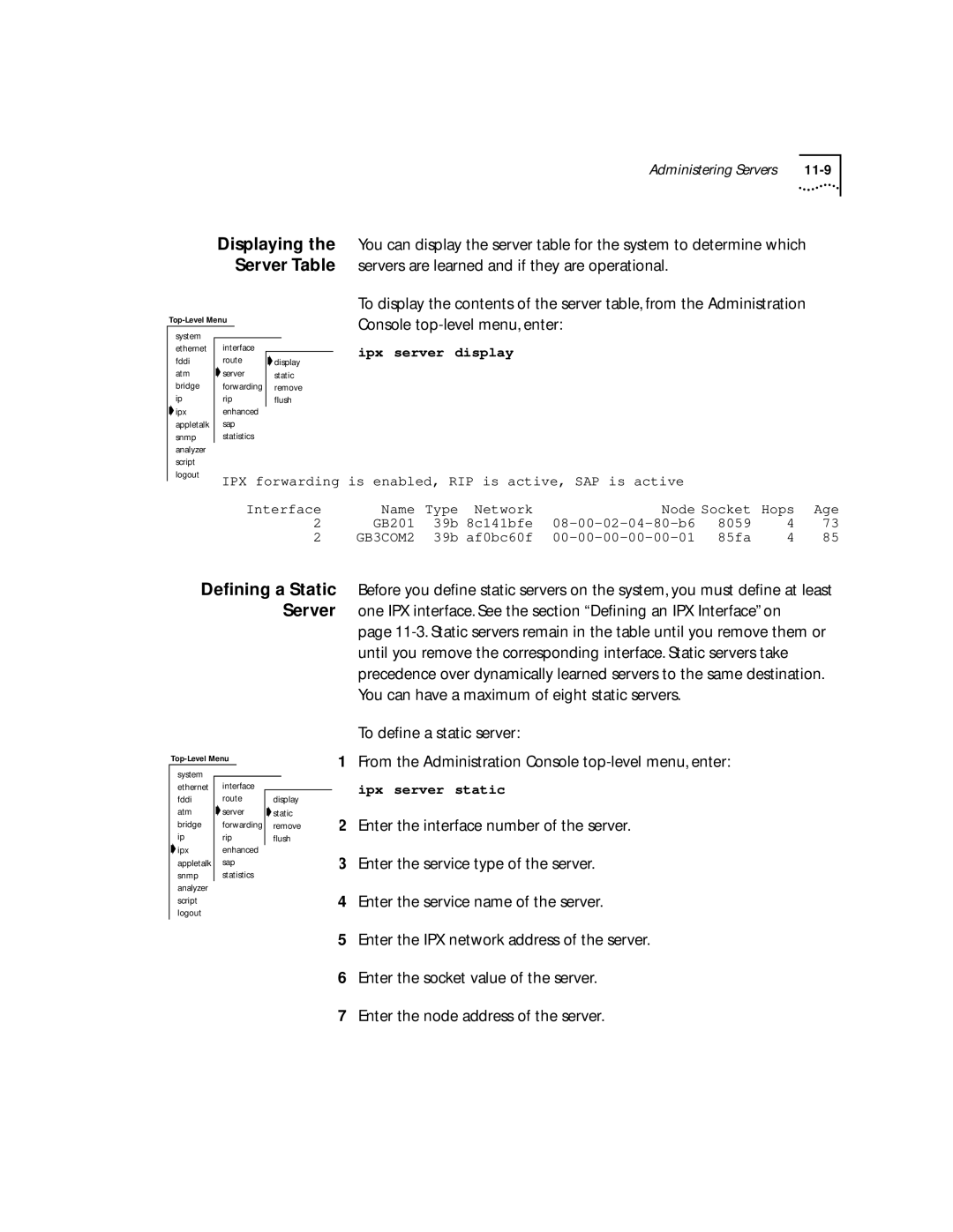 3Com 2500 manual Console top-level menu, enter, Deﬁning a Static Server 