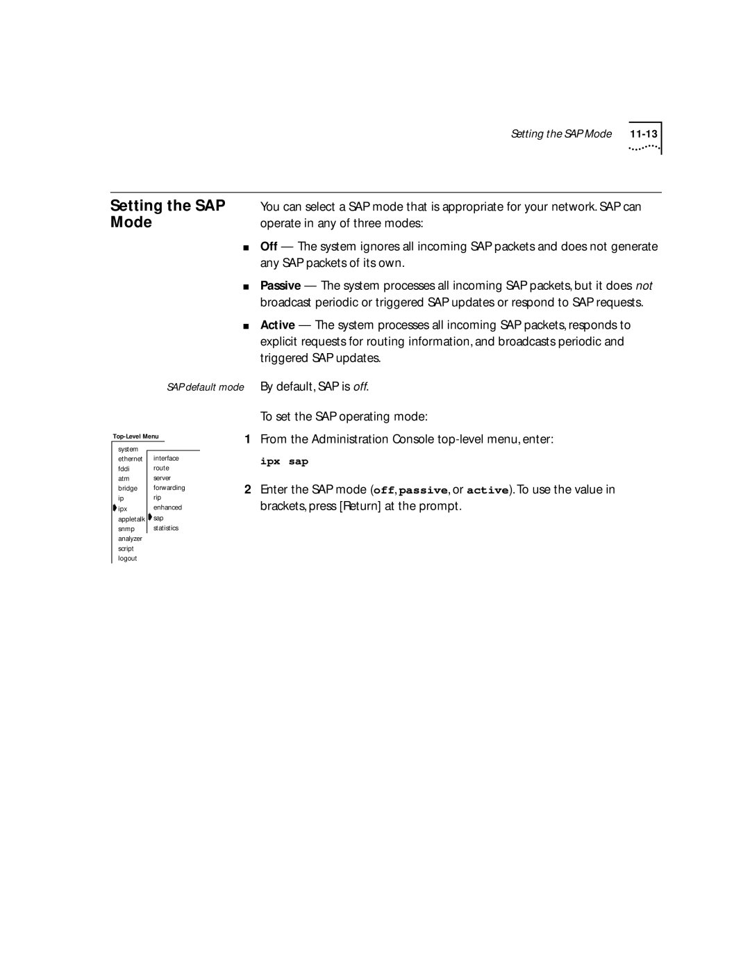 3Com 2500 manual Setting the SAP, Enter the SAP mode off, passive, or active. To use the value 