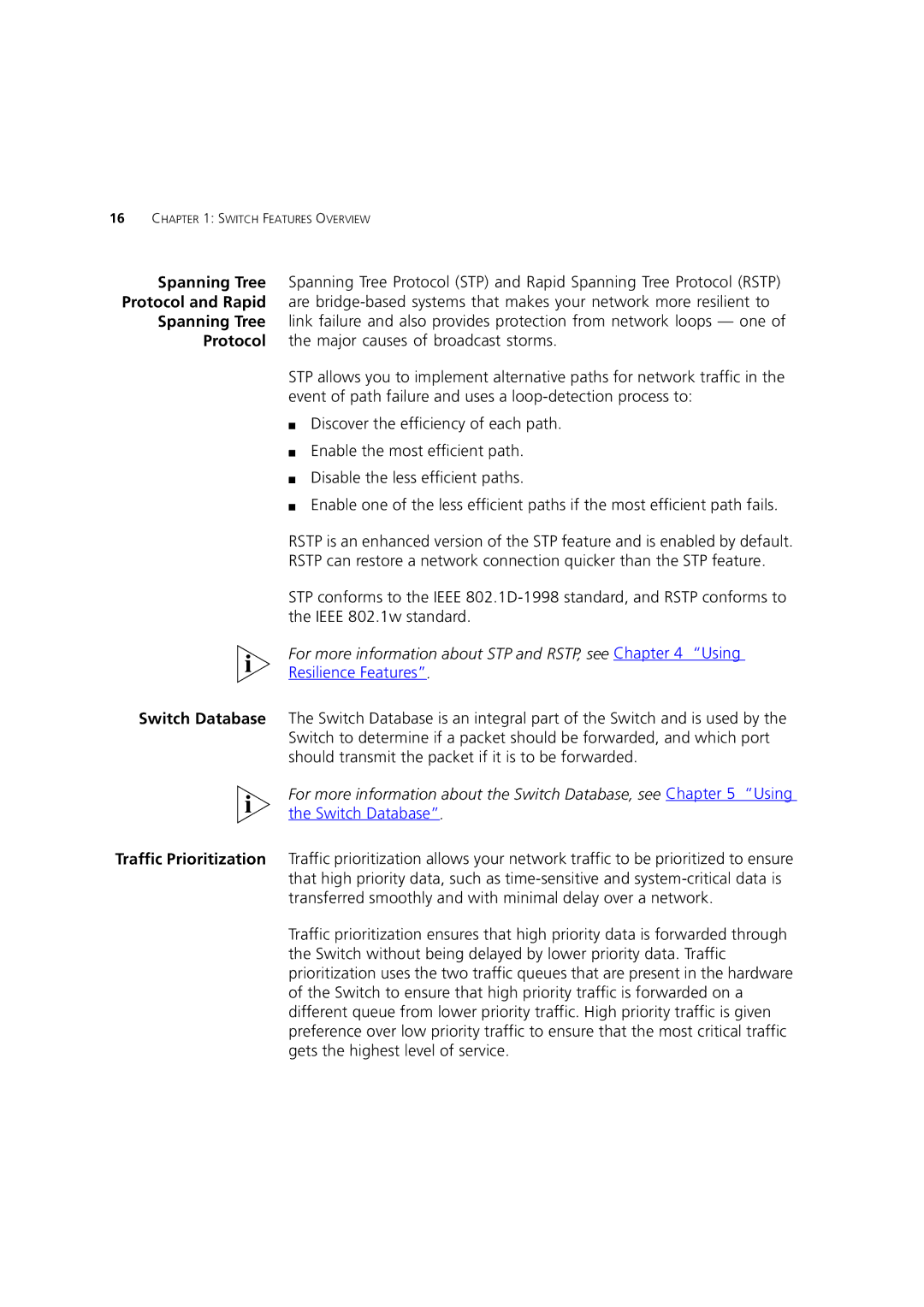 3Com 3 manual For more information about STP and RSTP, see Using, Resilience Features 