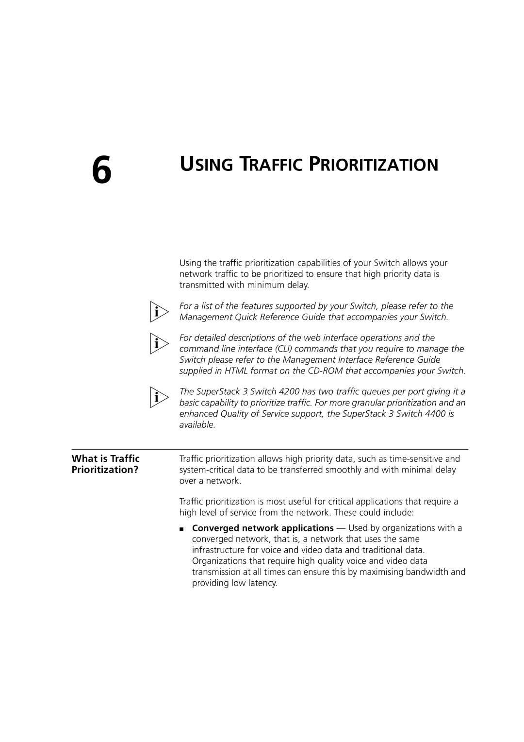 3Com 3 manual What is Traffic, Prioritization?, Available, Converged network applications Used by organizations with a 