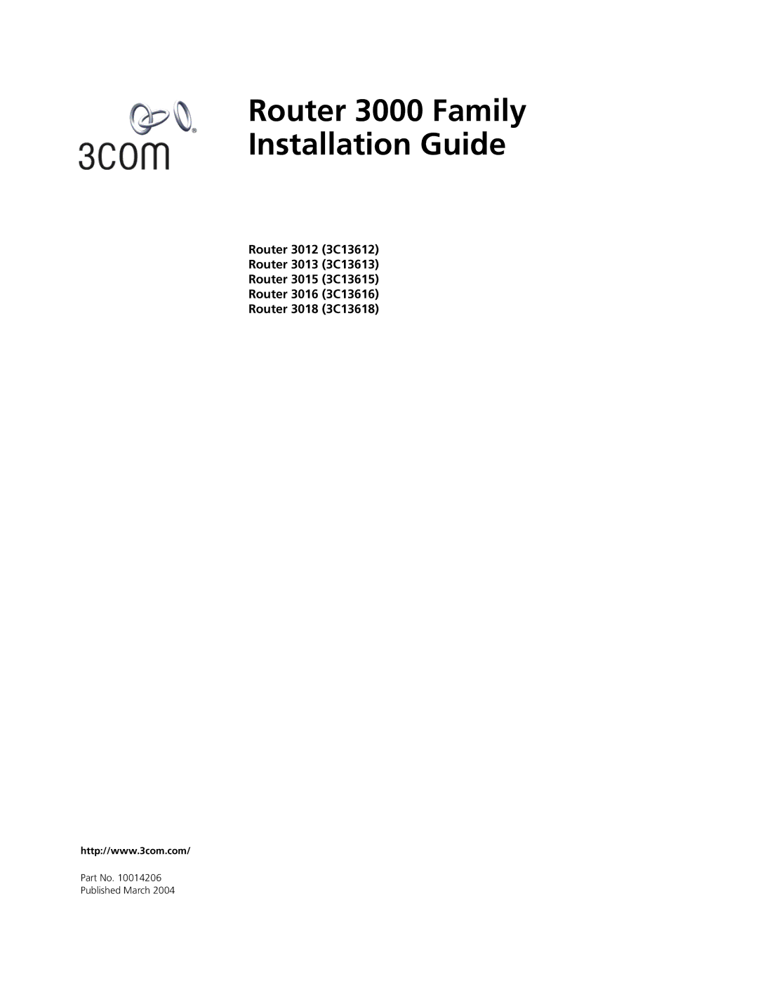 3Com 3013 (3C13613), 3015 (3C13615), 3018 (3C13618), 3012 (3C13612) manual Router 3000 Family Installation Guide 