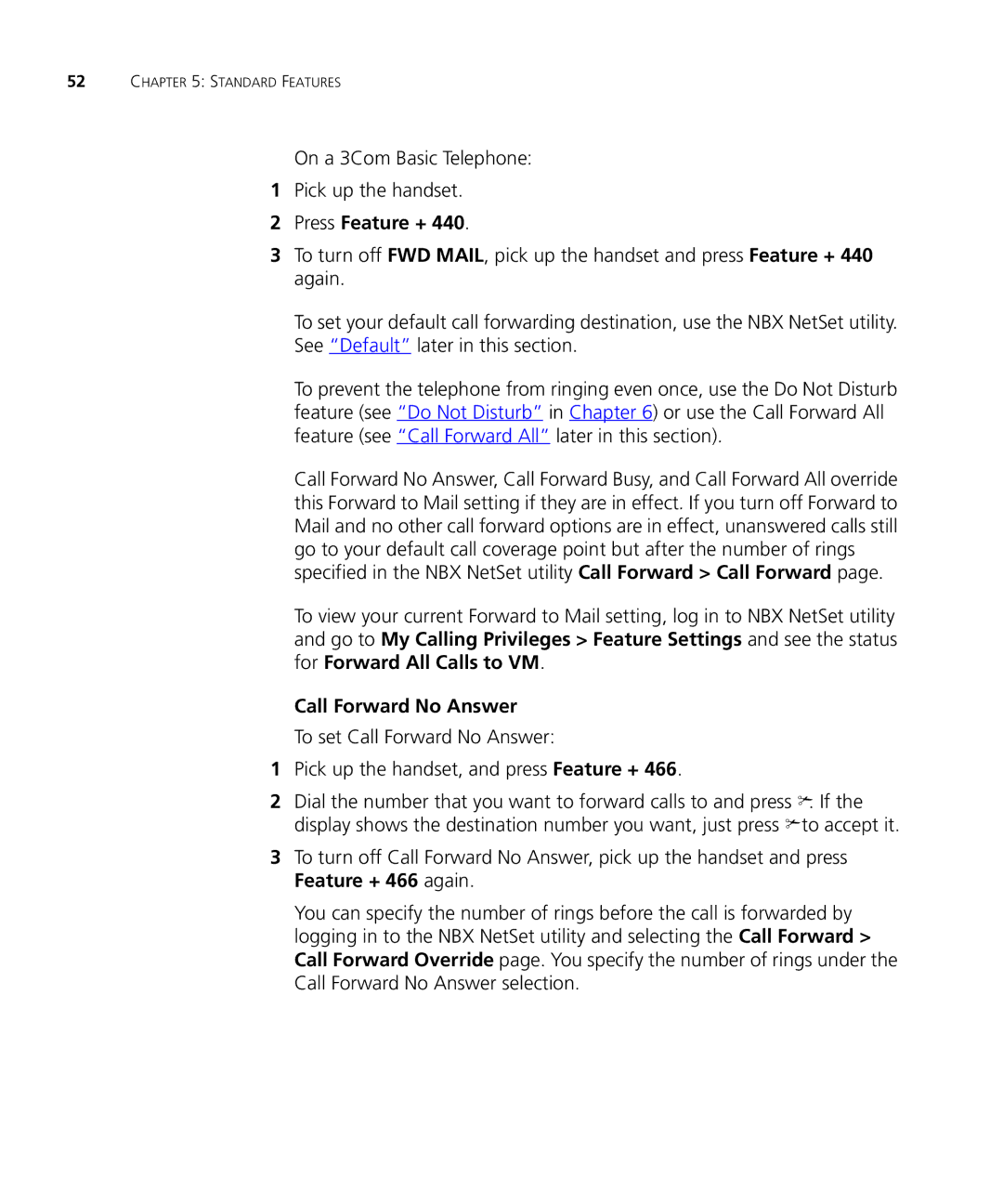 3Com 3101SP manual On a 3Com Basic Telephone Pick up the handset, Press Feature +, Call Forward No Answer 