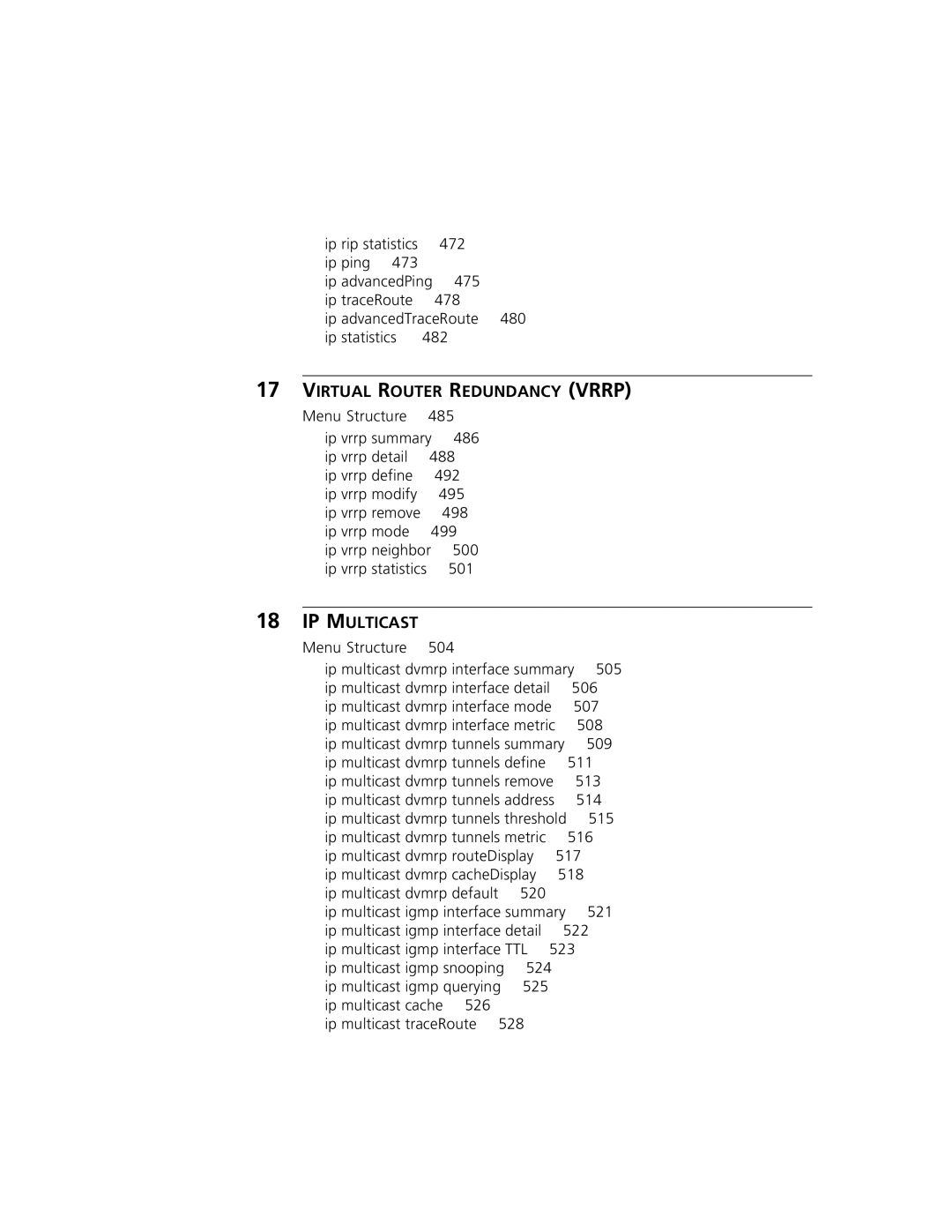 3Com 3500 Ip vrrp statistics, Ip multicast dvmrp tunnels summary, Ip multicast igmp interface summary, Ip multicast cache 