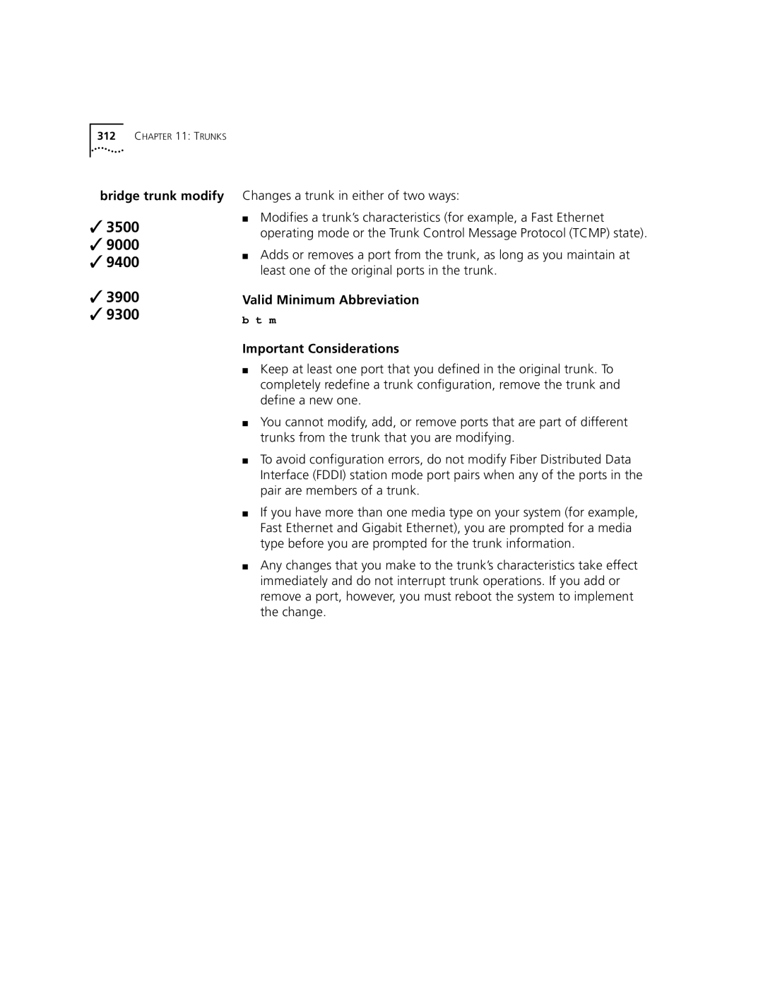 3Com 3500 manual Bridge trunk modify, Changes a trunk in either of two ways 
