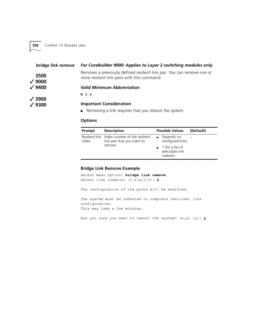 3Com 3500 manual Bridge link remove, Removing a link requires that you reboot the system, Bridge Link Remove Example 