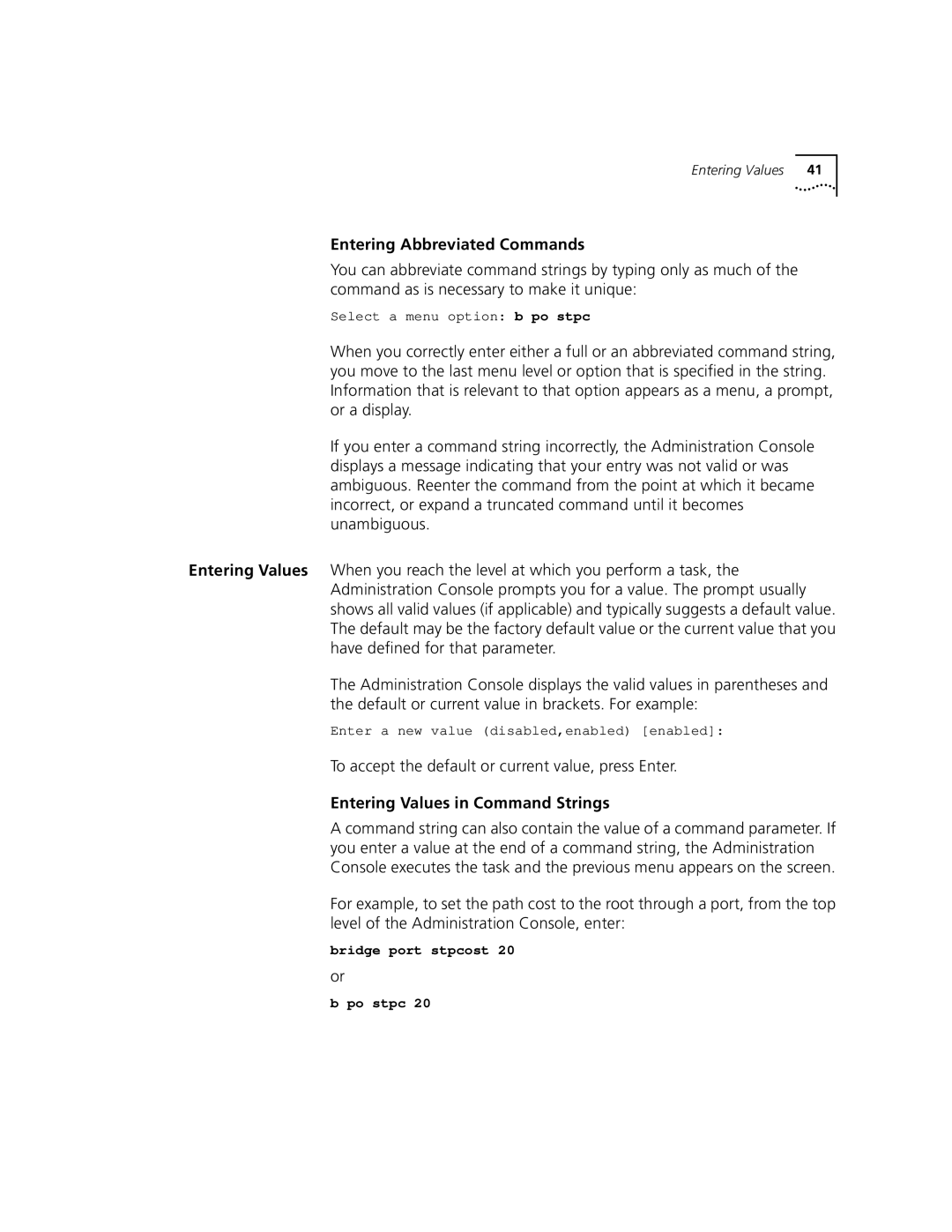 3Com 3500 manual Entering Abbreviated Commands, To accept the default or current value, press Enter 