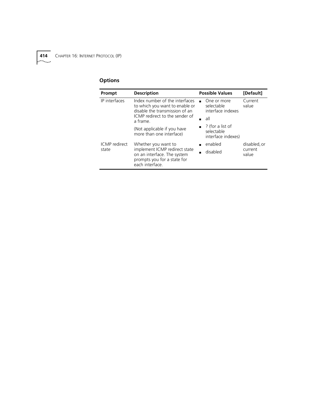 3Com 3500 manual Frame, Not applicable if you have, Icmp redirect Whether you want to State, On an interface. The system 