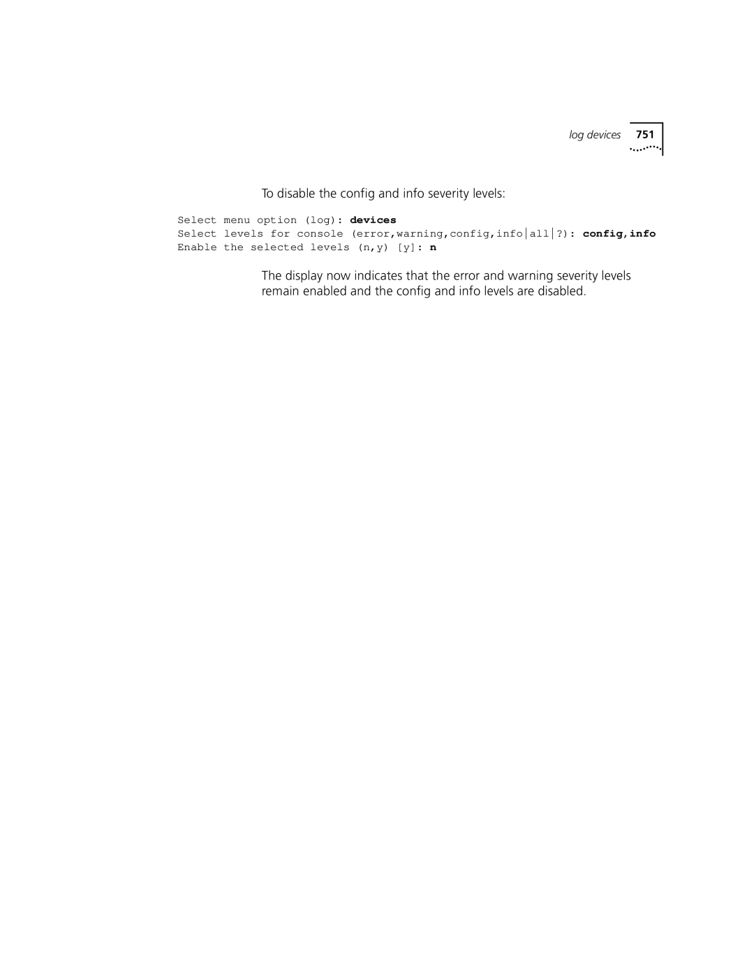 3Com 3500 manual To disable the config and info severity levels 