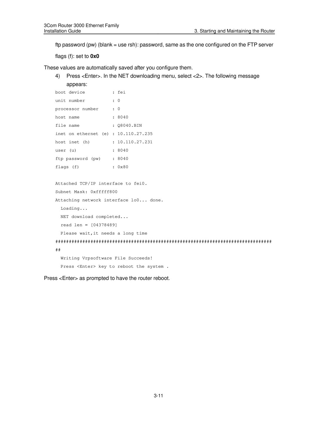 3Com 3C13636 manual Press Enter as prompted to have the router reboot 