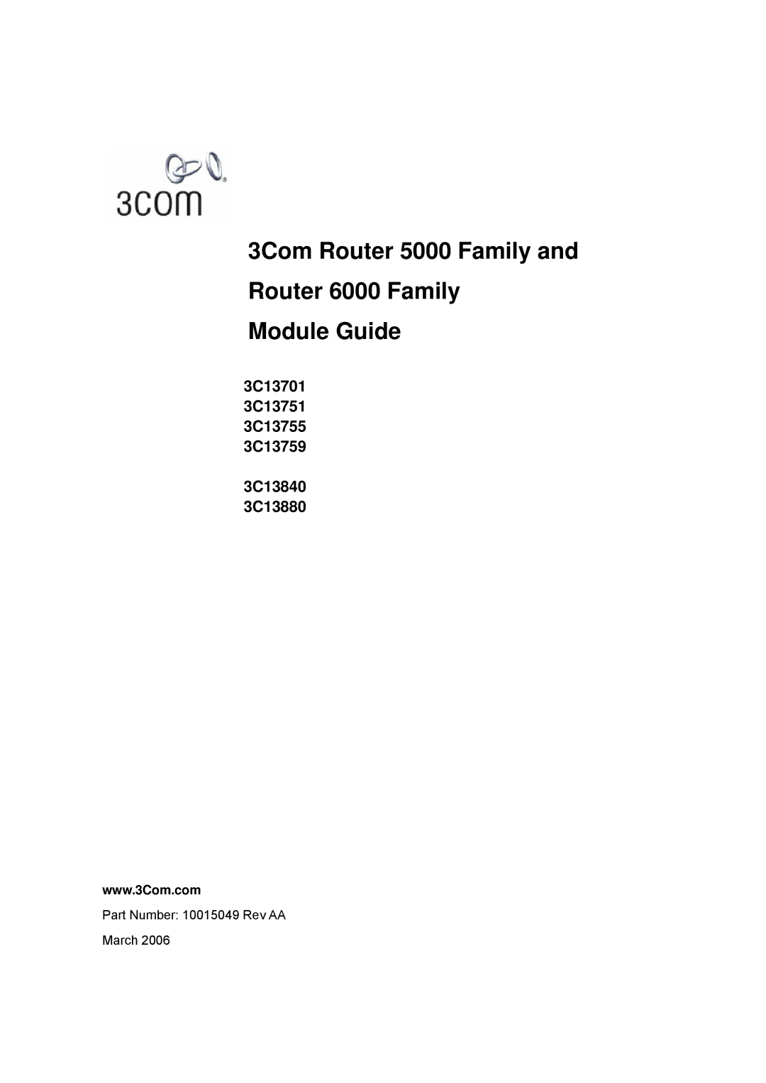 3Com 3C13701, 3C13759, 3C13880, 3C13840, 3C13751 manual 3Com Router 5000 Family Router 6000 Family Module Guide 