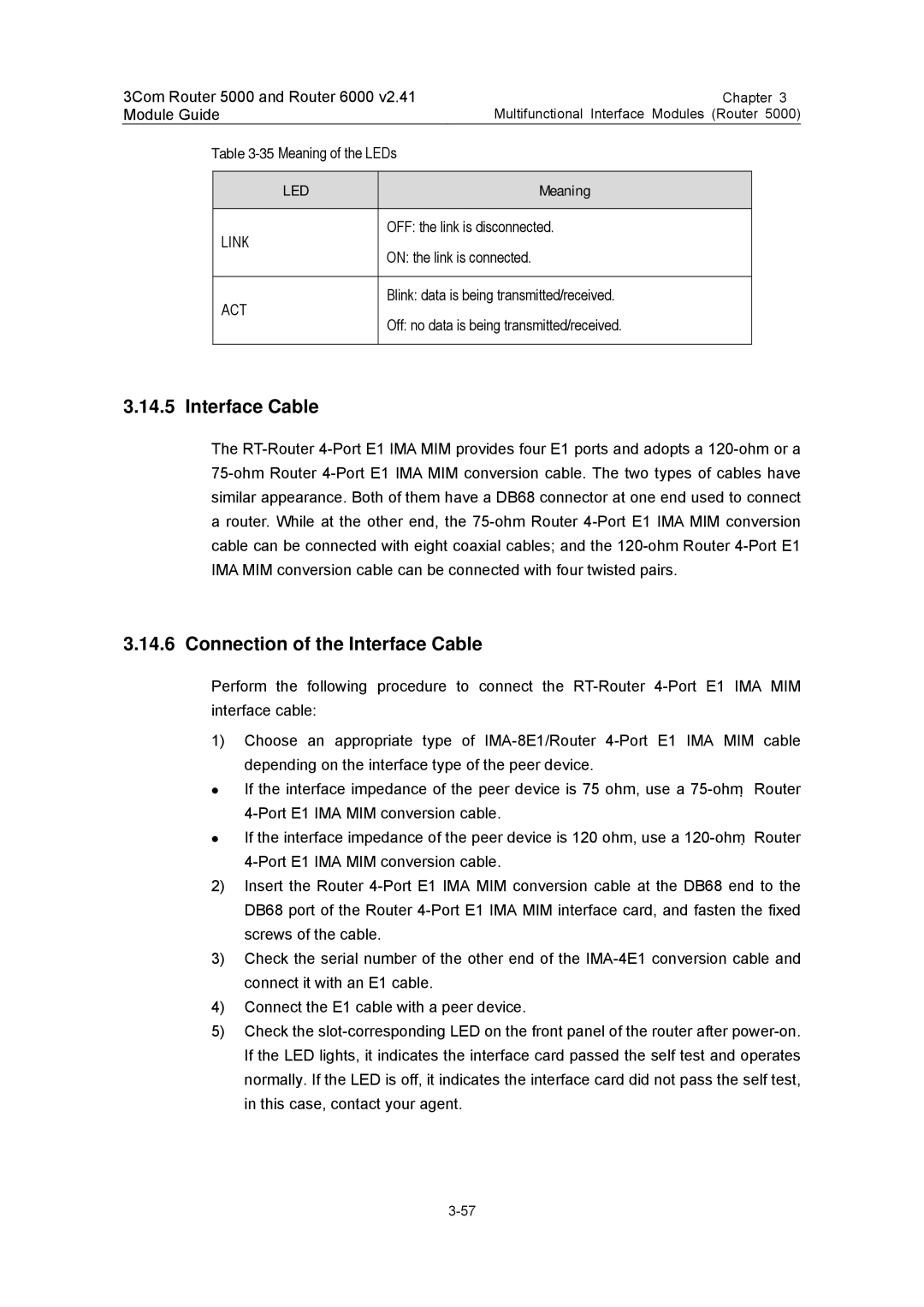 3Com 3C13759, 3C13701, 3C13880, 3C13840, 3C13751 manual Connection of the Interface Cable, Meaning 