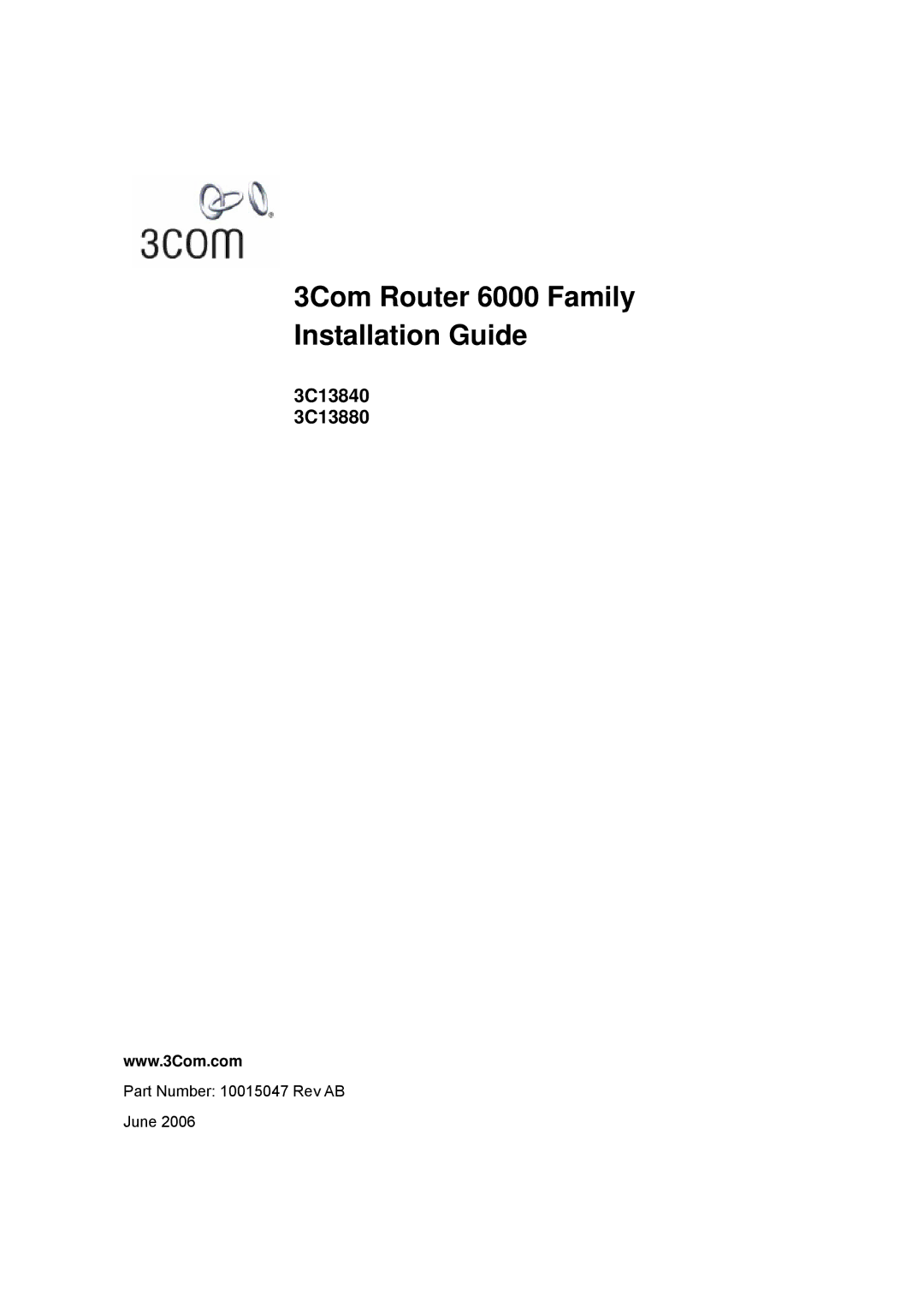 3Com manual 3Com Router 6000 Family Installation Guide, 3C13840 3C13880 