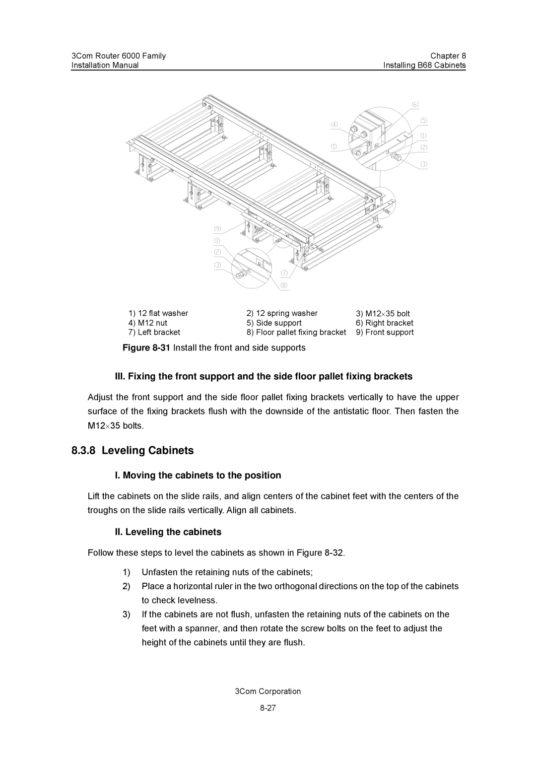 3Com 3C13840, 3C13880 manual Leveling Cabinets, Moving the cabinets to the position, II. Leveling the cabinets 