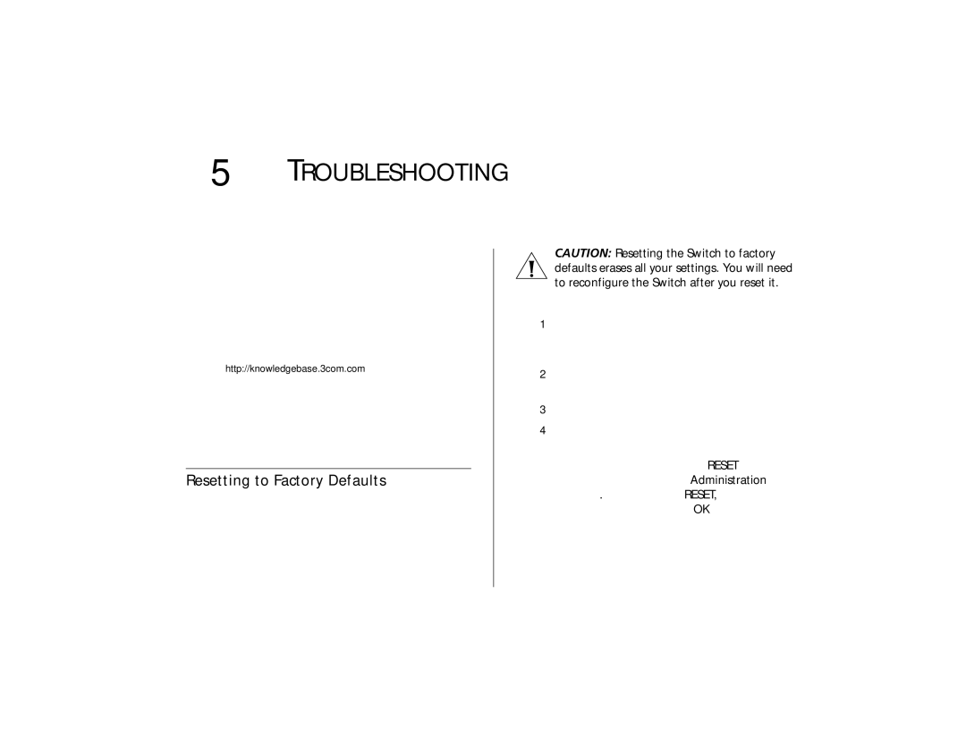 3Com 3C16491 manual Troubleshooting, Resetting to Factory Defaults 