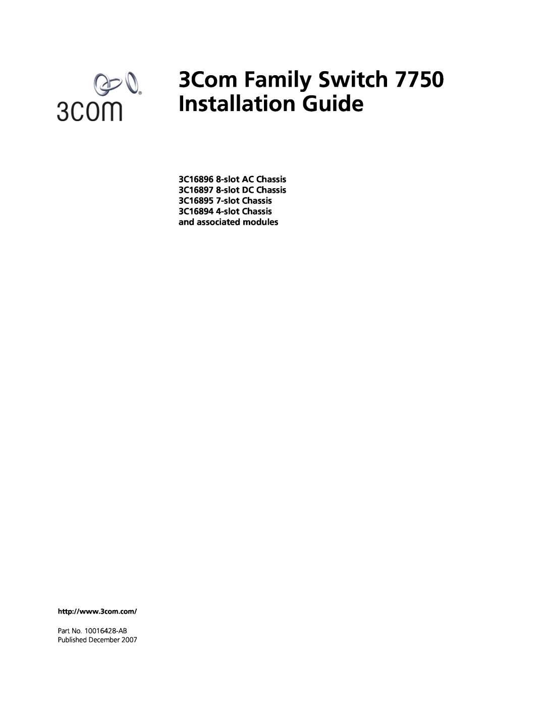 3Com 3C16894 4-slot Chassis, 3C16895 7-slot Chassis manual 3Com Family Switch 7750 Installation Guide 