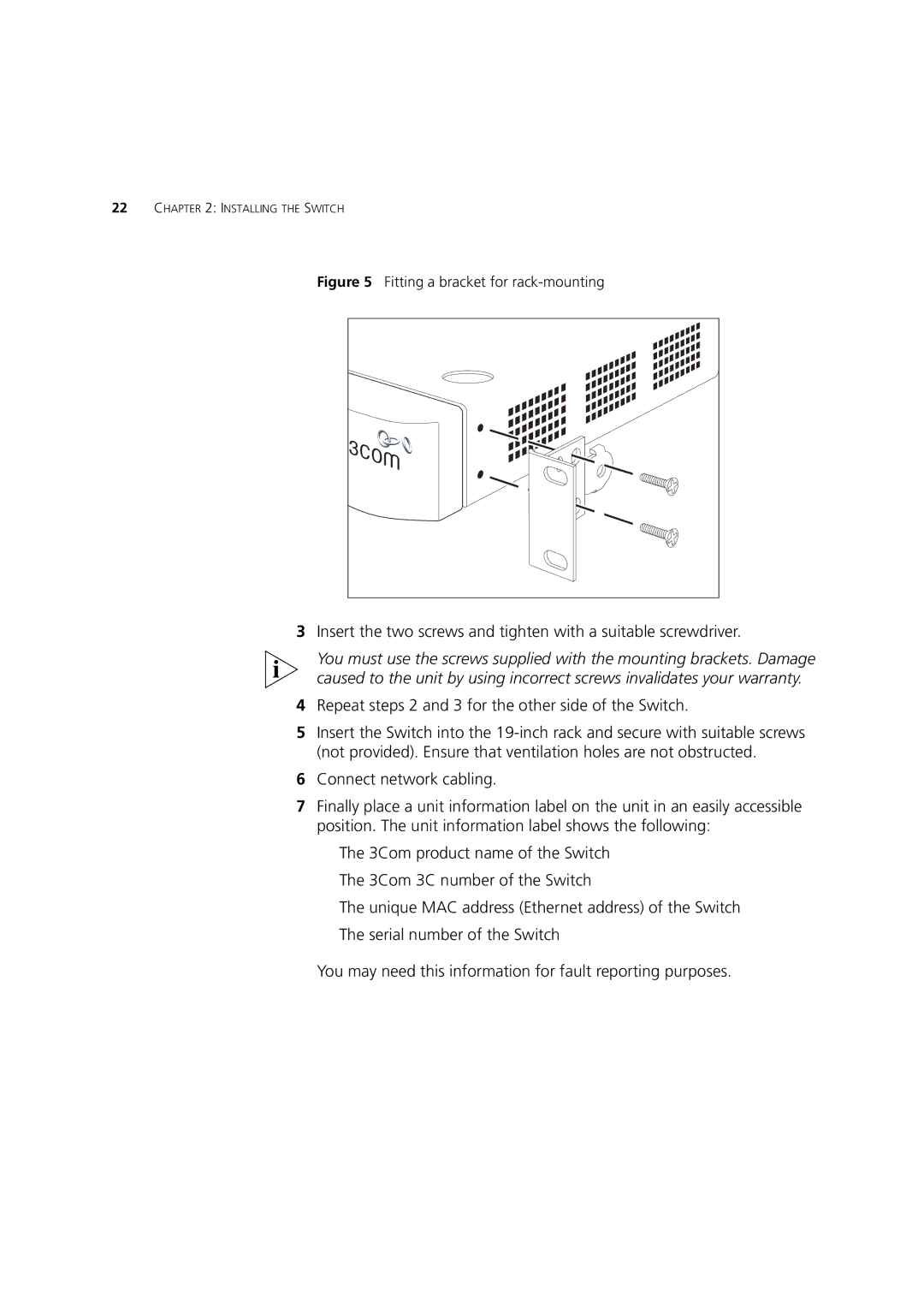 3Com C17302, 3C17300, C17304 Repeat steps 2 and 3 for the other side of the Switch, Fitting a bracket for rack-mounting 