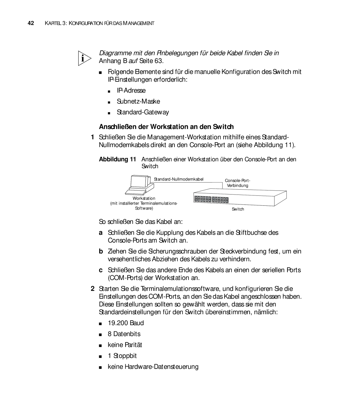 3Com 3C17304, 3C17302, 3C17300 manual Diagramme mit den Pinbelegungen für beide Kabel finden Sie 