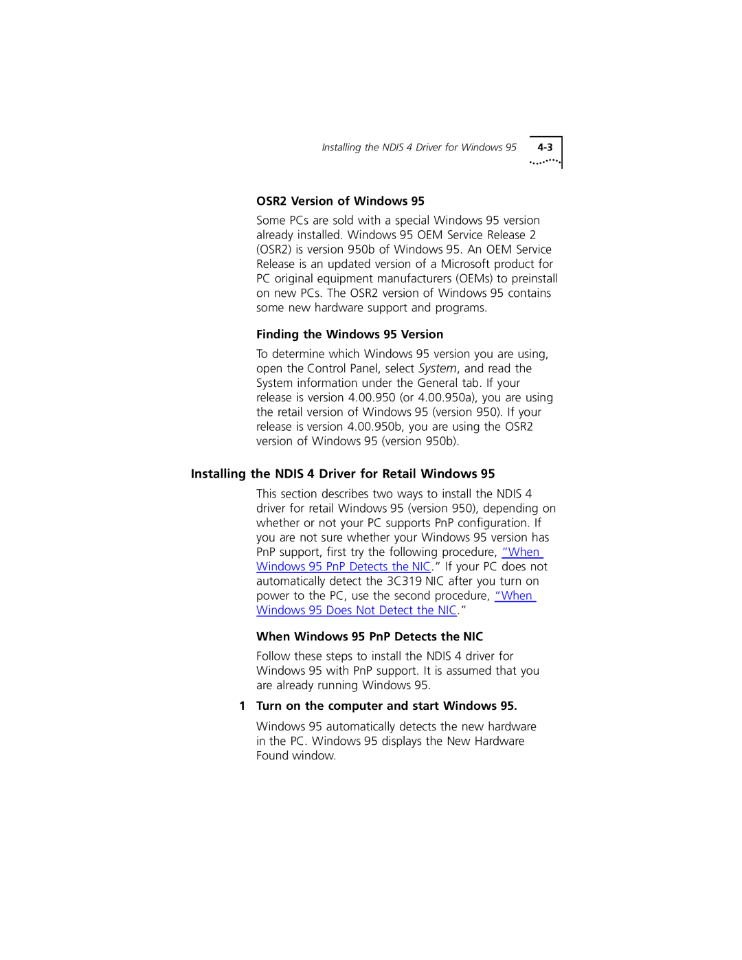 3Com 3C319 manual Installing the Ndis 4 Driver for Retail Windows, OSR2 Version of Windows, Finding the Windows 95 Version 