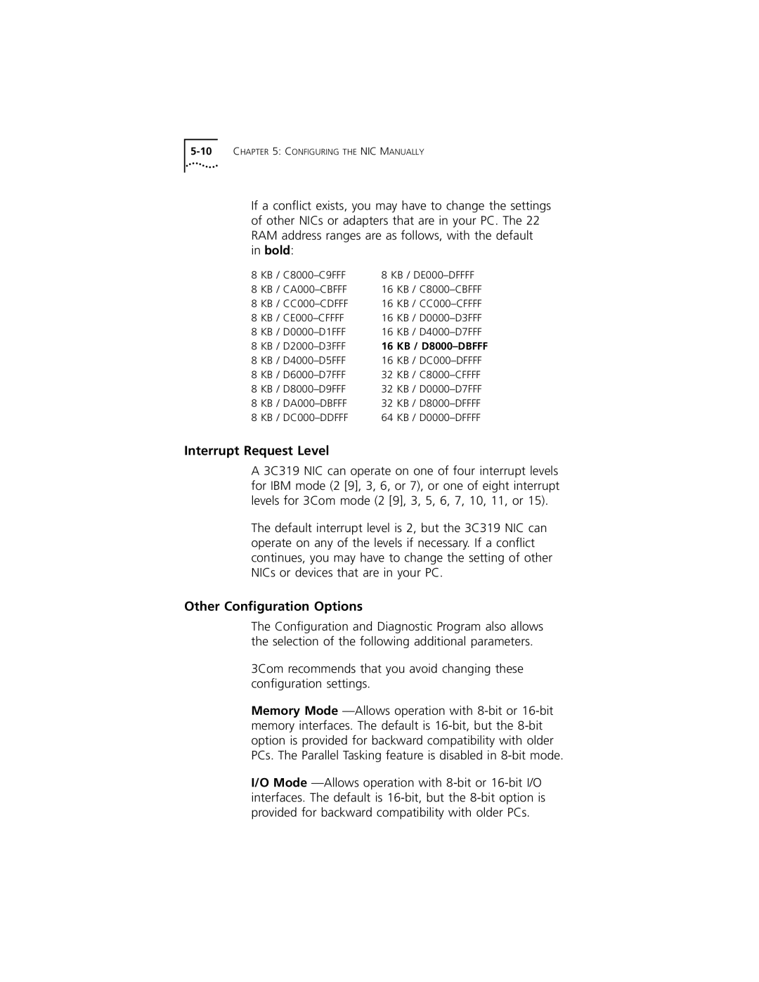 3Com 3C319 manual Interrupt Request Level, Other Conﬁguration Options, KB / D8000-DBFFF 