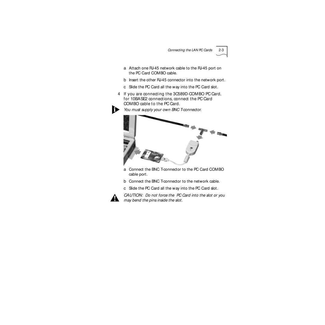 3Com 3C589D manual You must supply your own BNC T-connector 