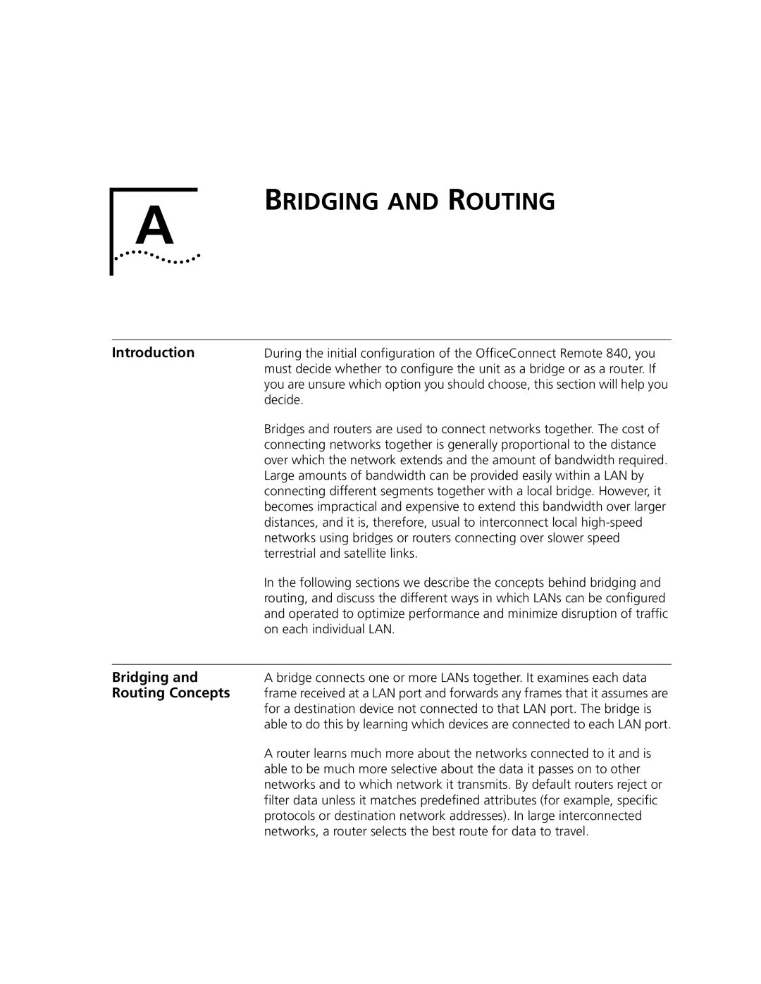 3Com 3C840 manual Bridging and Routing, Routing Concepts, Decide, Terrestrial and satellite links, On each individual LAN 