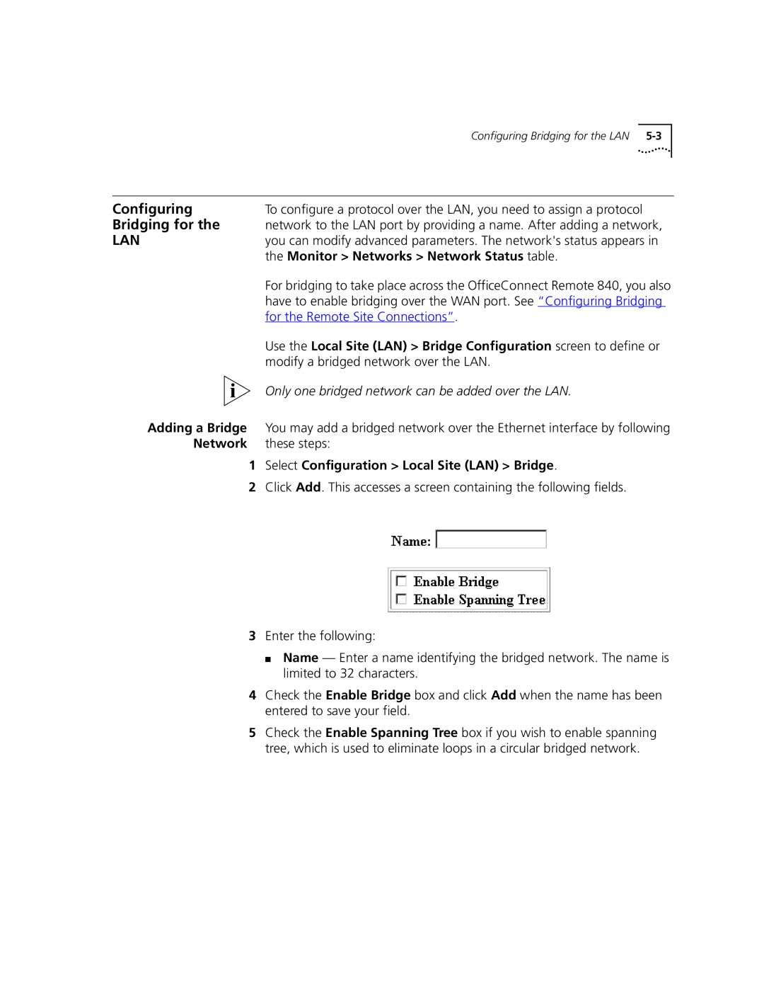 3Com 3C840 manual Bridging for, Monitor Networks Network Status table, Adding a Bridge 