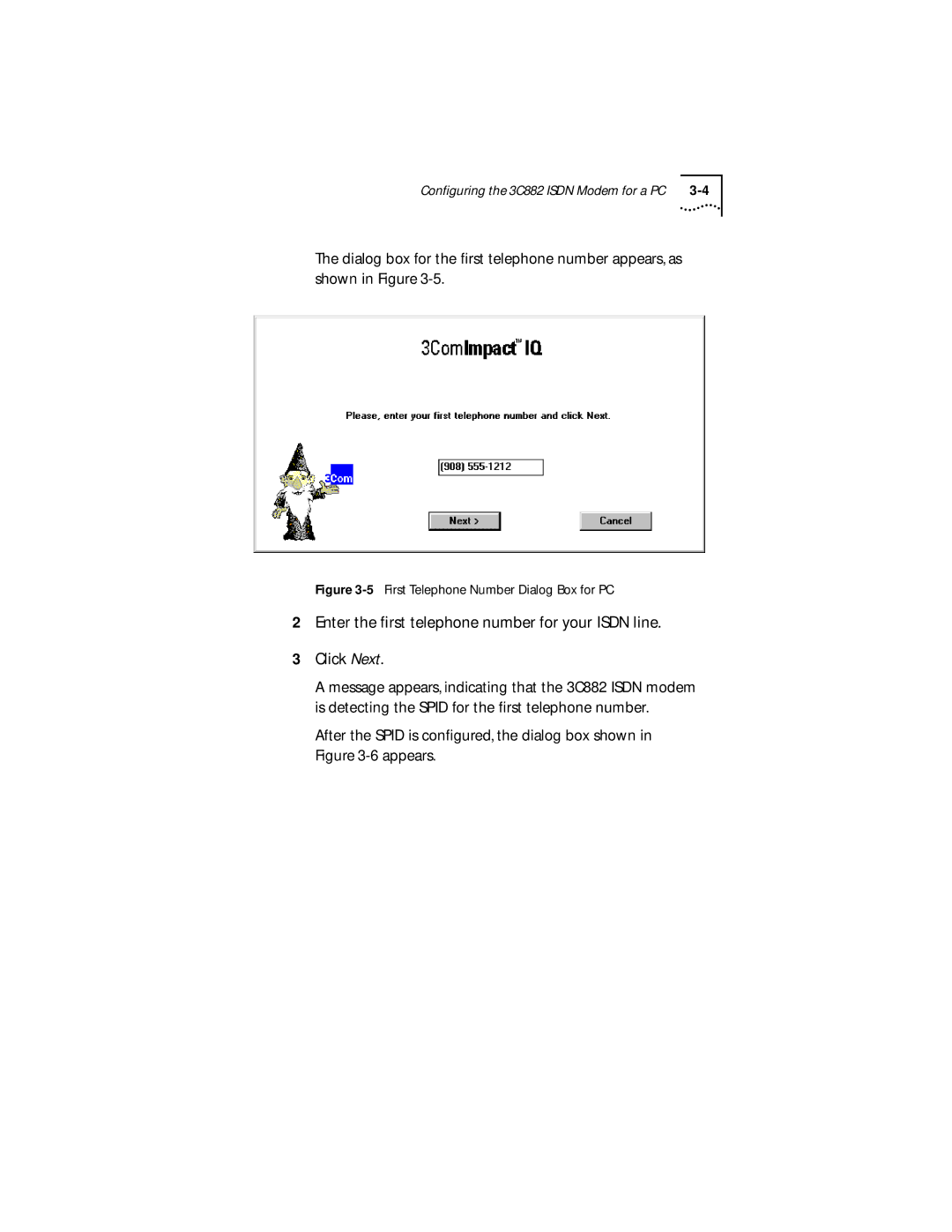 3Com 3C882 manual First Telephone Number Dialog Box for PC 