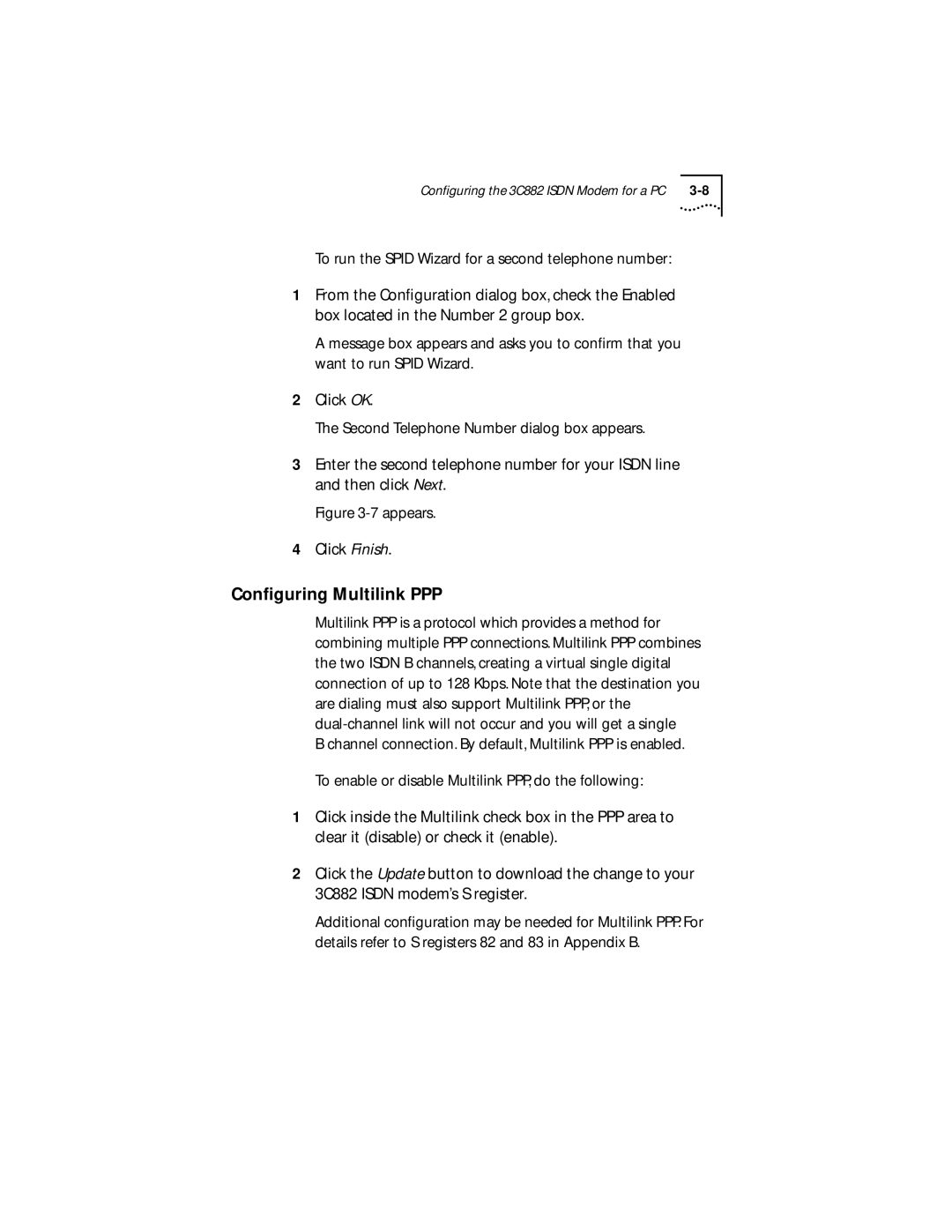 3Com 3C882 manual Conﬁguring Multilink PPP, Appears Click Finish 