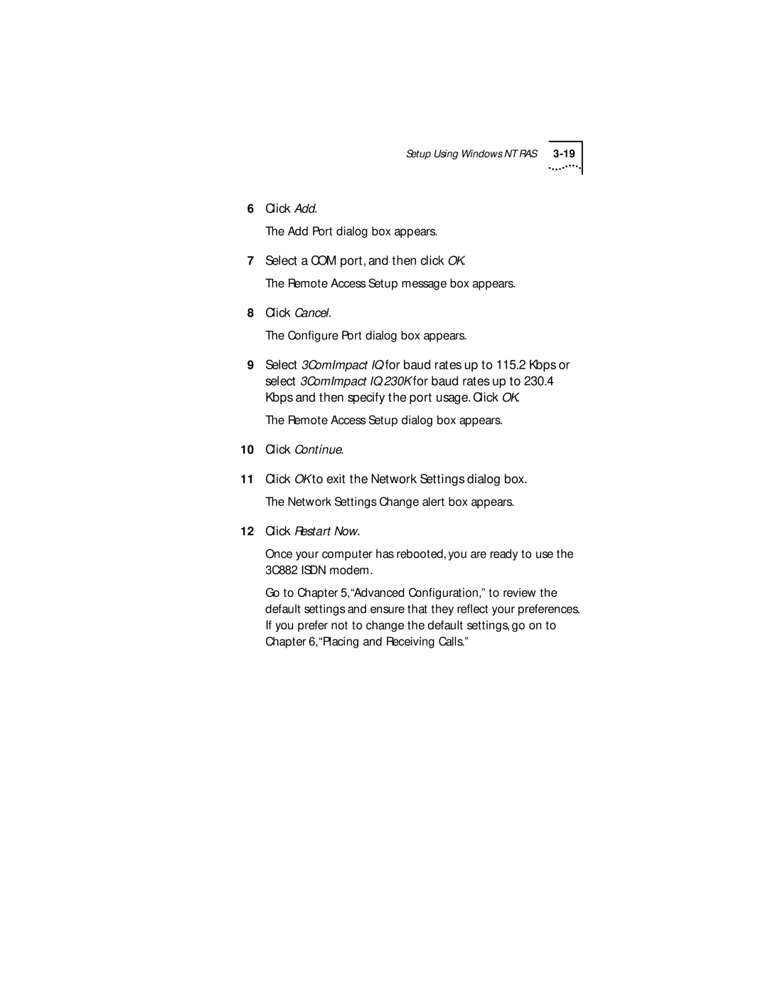 3Com 3C882 manual Conﬁgure Port dialog box appears, Remote Access Setup dialog box appears 