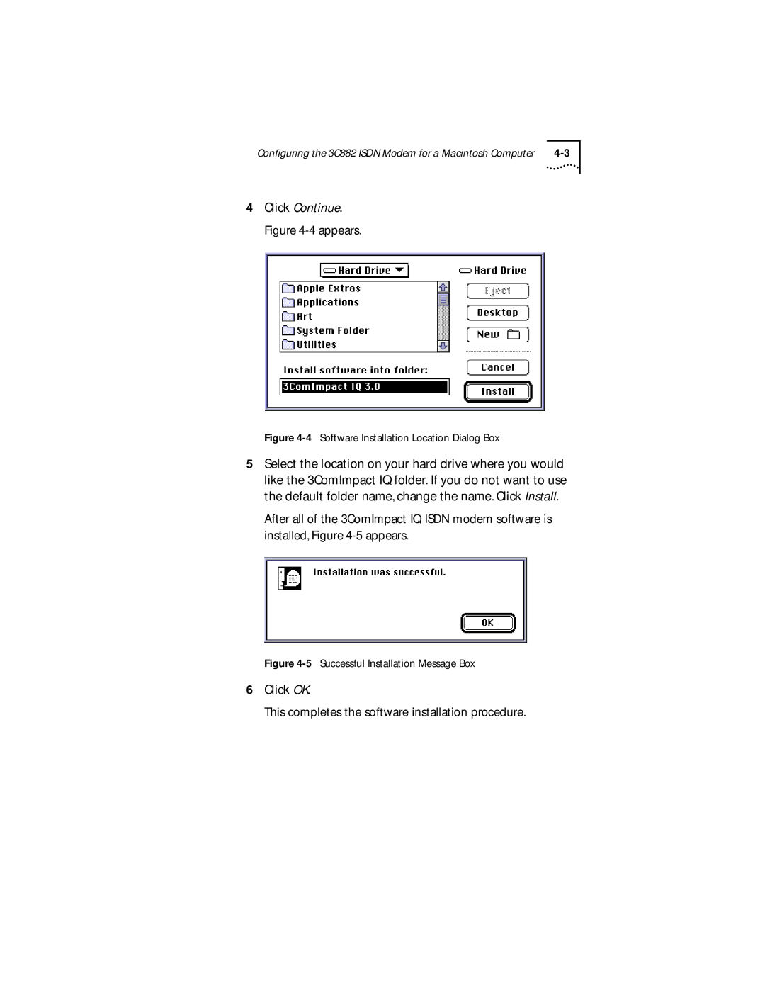 3Com 3C882 manual Click OK This completes the software installation procedure, Click Continue. -4 appears 