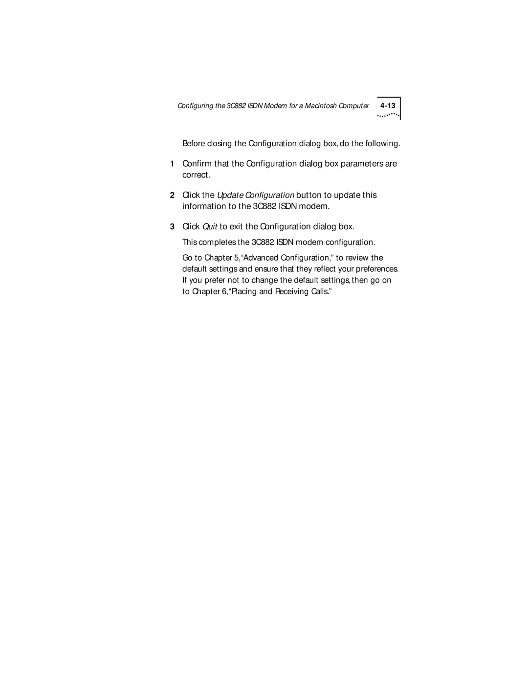 3Com manual Configuring the 3C882 Isdn Modem for a Macintosh Computer 