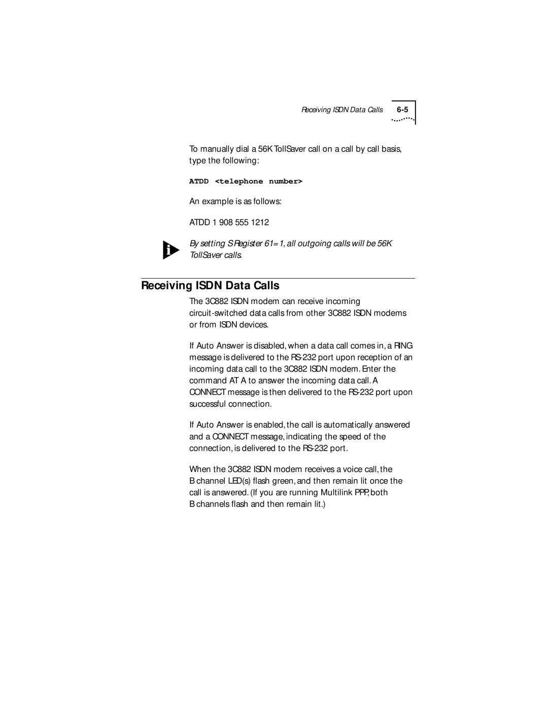 3Com 3C882 manual Receiving Isdn Data Calls, An example is as follows Atdd 1 908 555, Channels ﬂash and then remain lit 