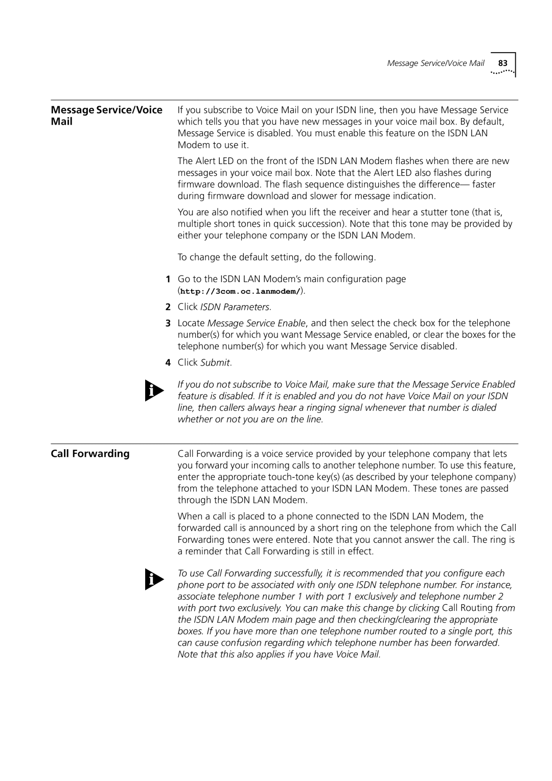 3Com 3C892 manual Through the Isdn LAN Modem, Reminder that Call Forwarding is still in effect 