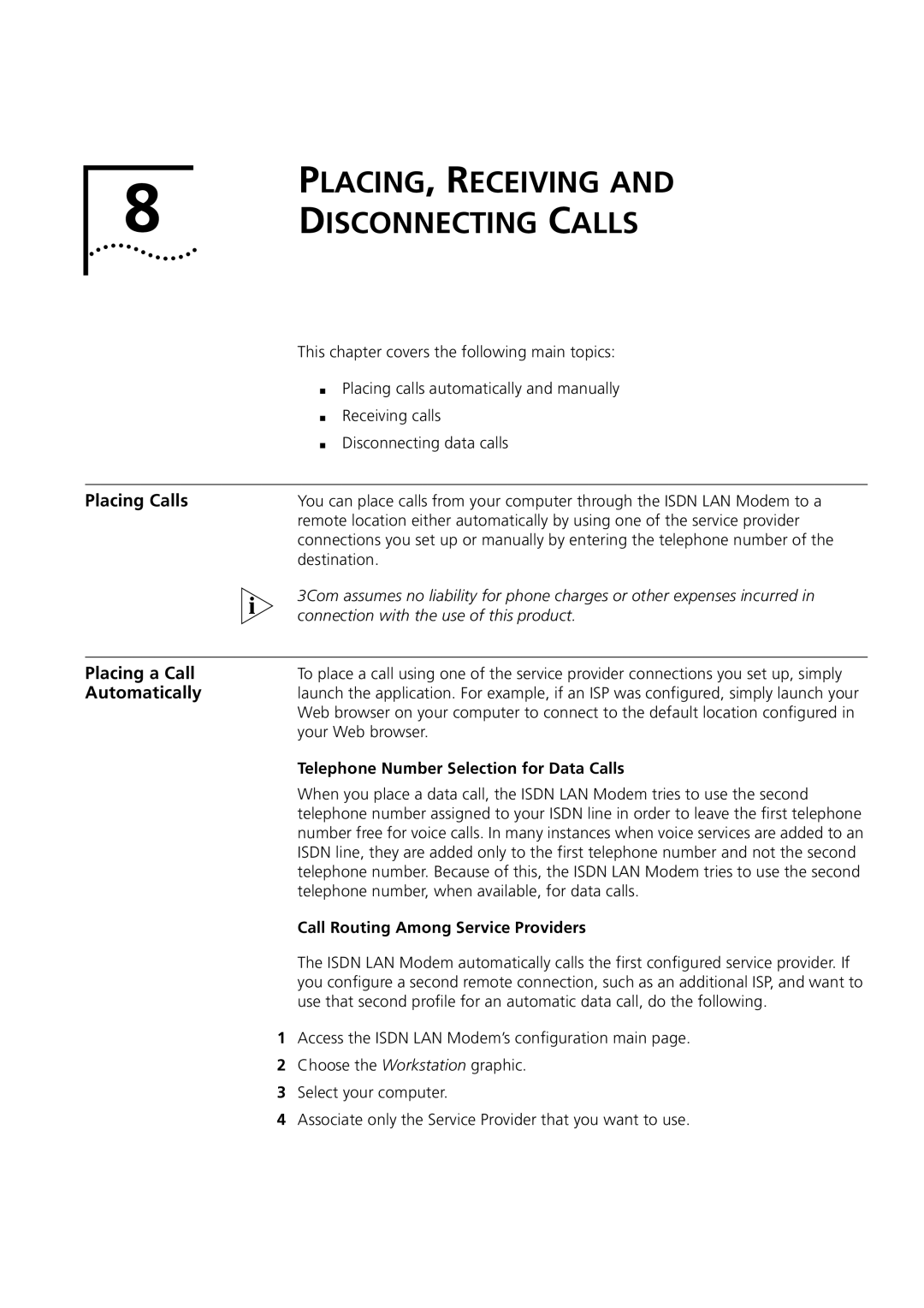 3Com 3C892 manual PLACING, Receiving Disconnecting Calls, Placing Calls, Placing a Call, Automatically 