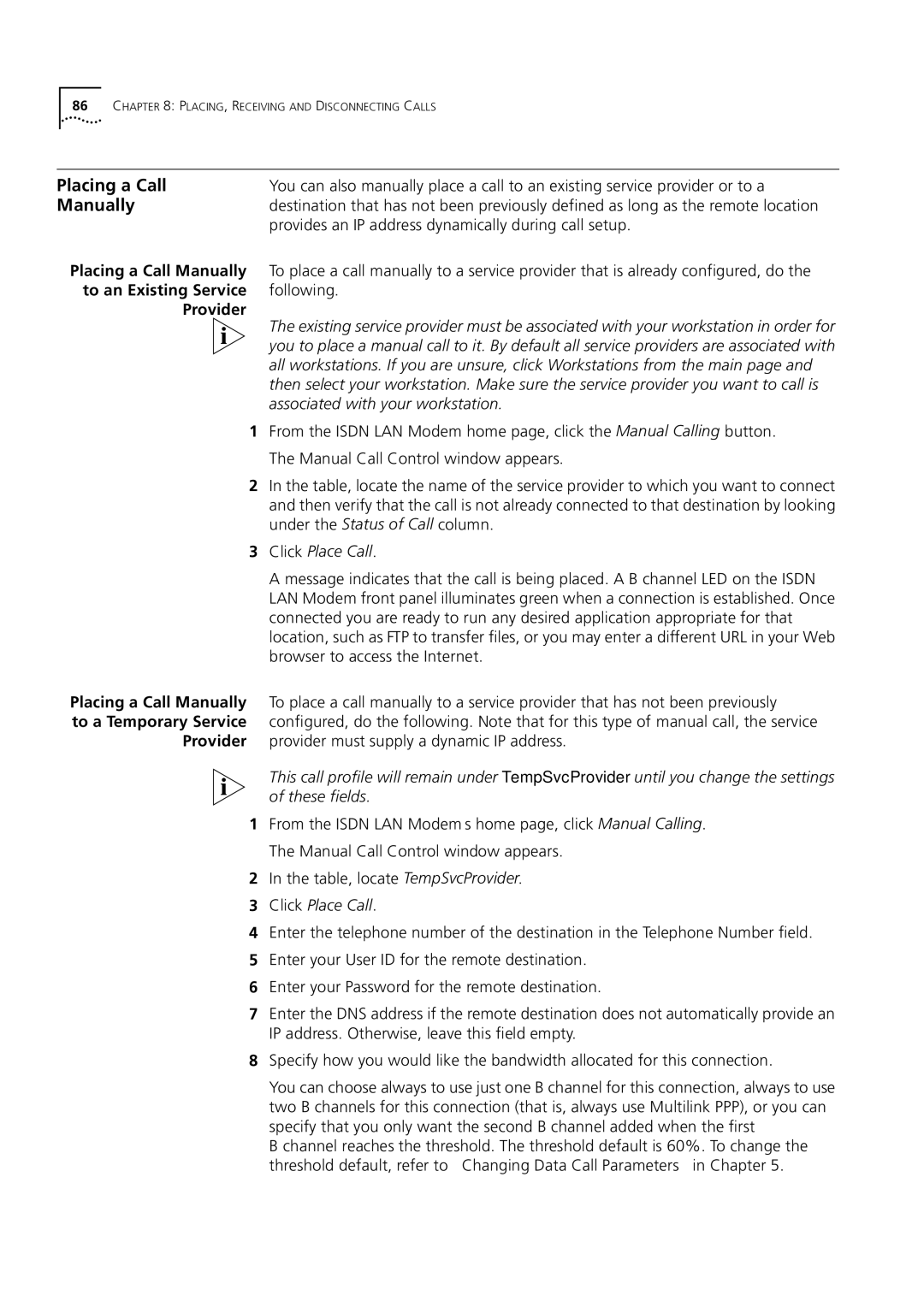 3Com 3C892 manual Placing a Call Manually, To an Existing Service, Provider 