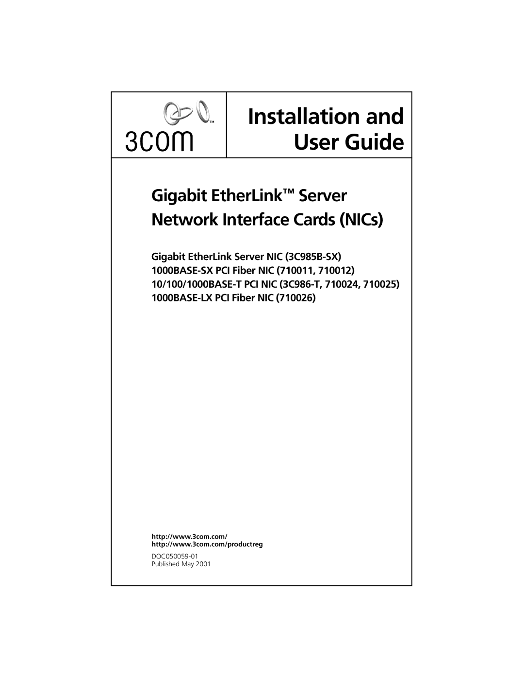 3Com 3C986-T, 3C985B-SX, 710026, 710011, 710024, 710025 manual Installation User Guide 