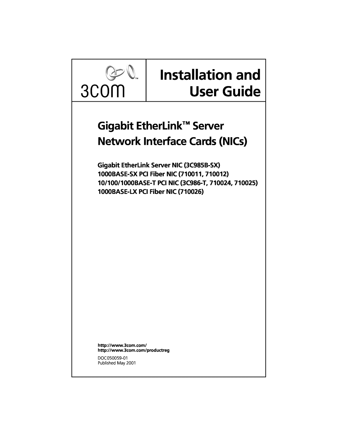 3Com 3C986-T, 3C985B-SX, 710026 manual Installation and User Guide, Gigabit EtherLink Server Network Interface Cards NICs 