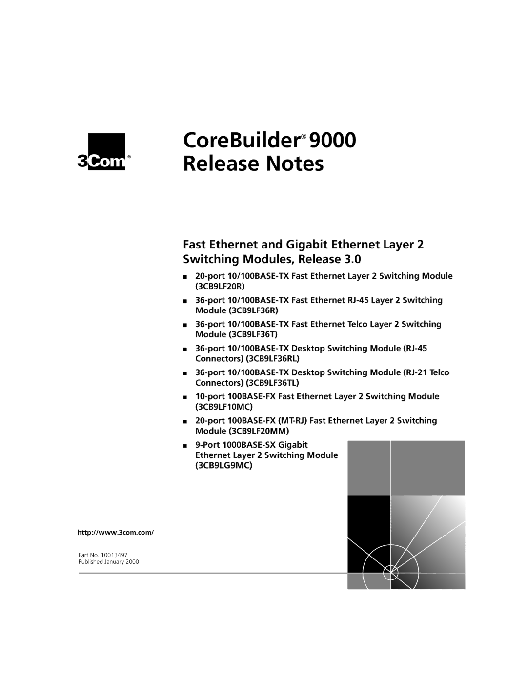 3Com 3CB9LF36RL, 3CB9LF36TL, 3CB9LG9MC, 3CB9LF20MM, 3CB9LF20R, 3CB9LF10MC manual CoreBuilder Release Notes 