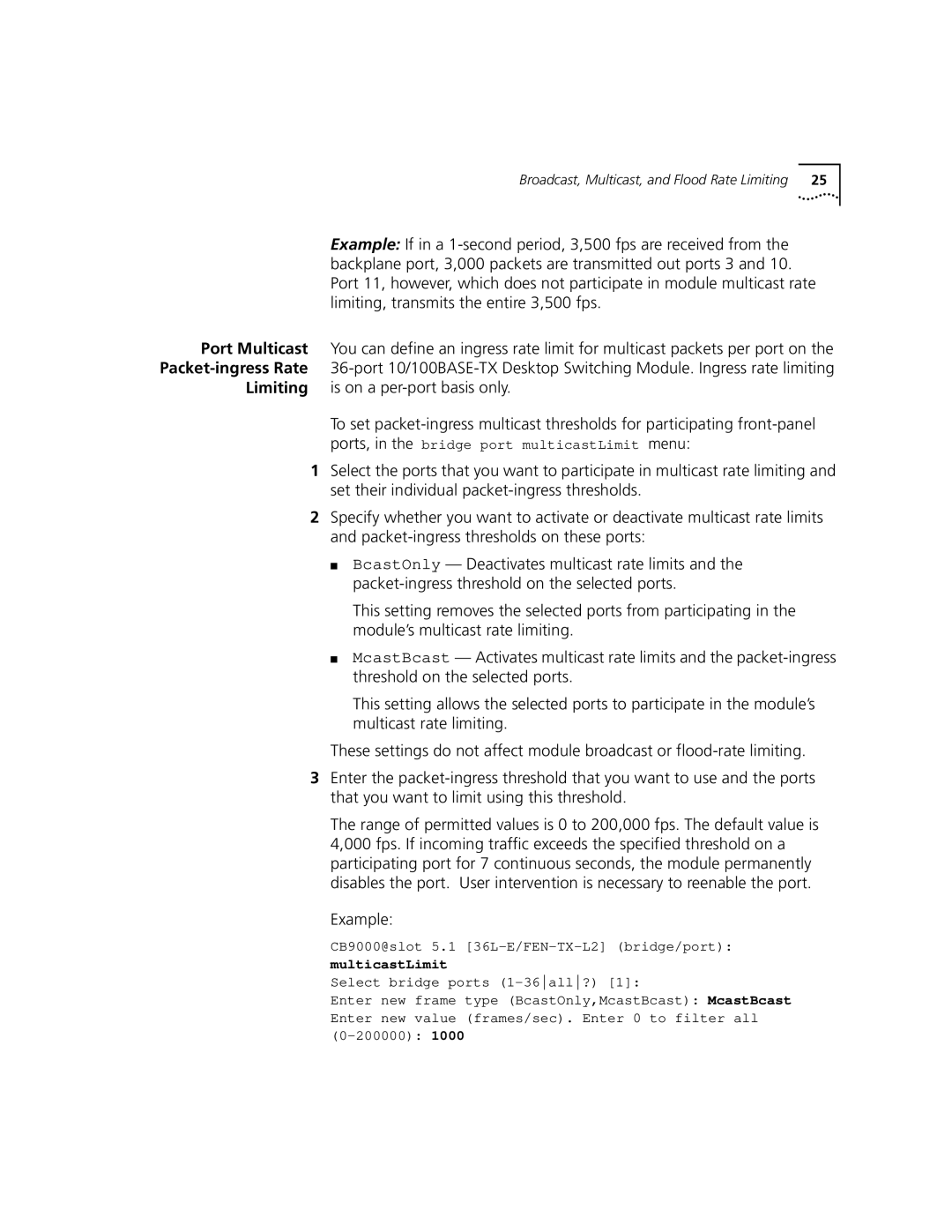 3Com 3CB9LF36RL, 3CB9LF36TL, 3CB9LG9MC, 3CB9LF20MM, 3CB9LF20R, 3CB9LF10MC manual Limiting is on a per-port basis only 