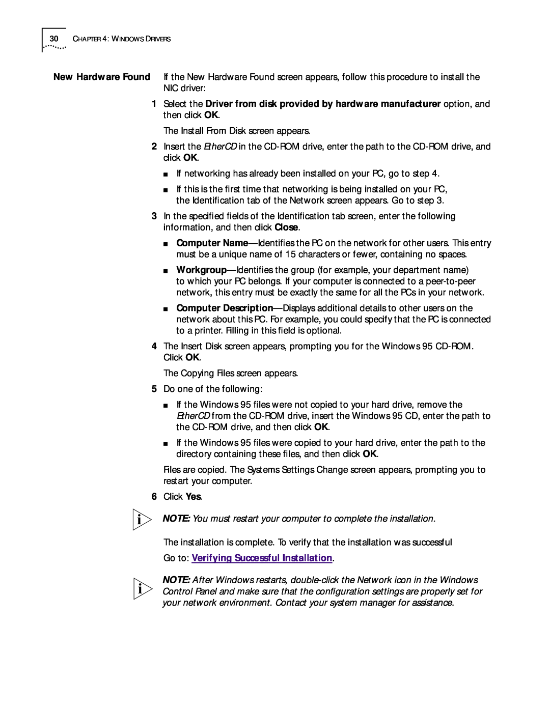 3Com 3CR990 Go to Verifying Successful Installation, NOTE You must restart your computer to complete the installation 