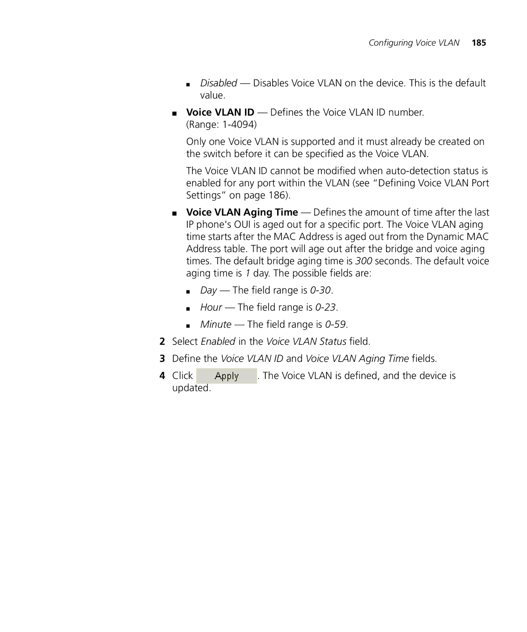 3Com 3CRDSF9PWR manual Voice Vlan is defined, and the device is 