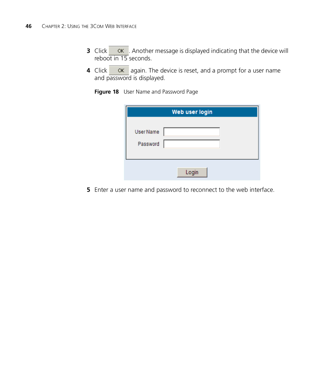 3Com 3CRDSF9PWR manual Click, Reboot in 15 seconds, Password is displayed 