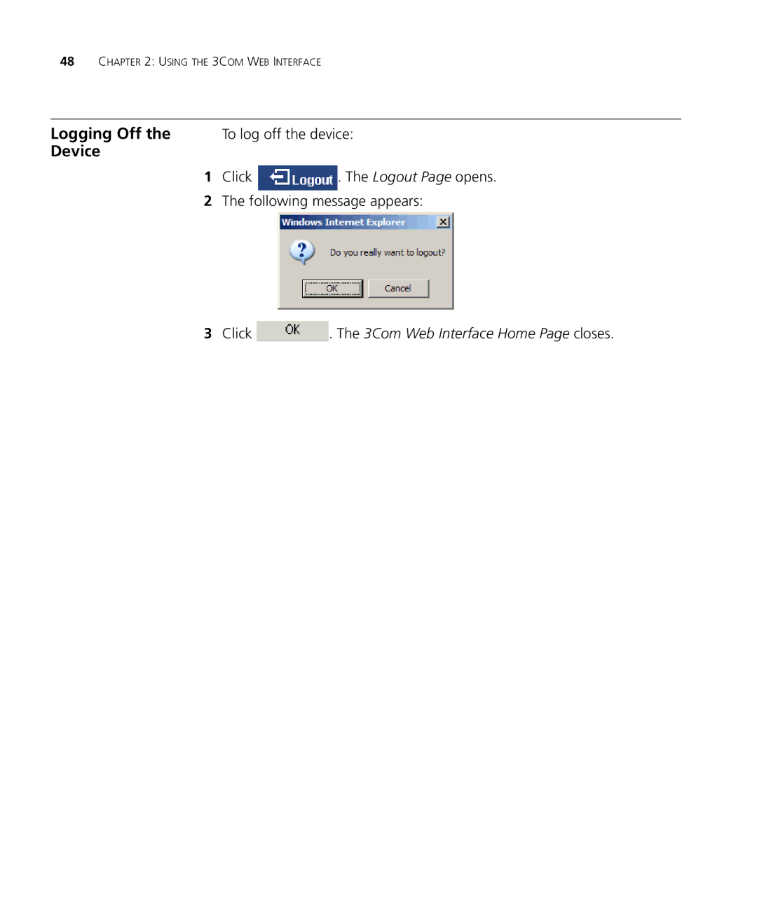 3Com 3CRDSF9PWR manual Logging Off, Device, To log off the device, Following message appears 