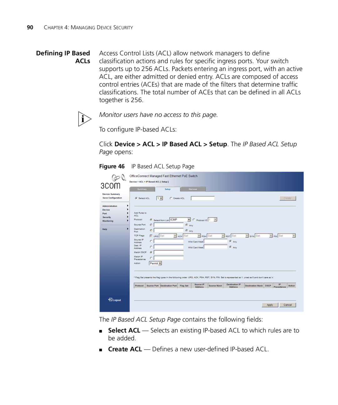 3Com 3CRDSF9PWR manual To configure IP-based ACLs, Click Device ACL IP Based ACL Setup. The IP Based ACL Setup, Opens 