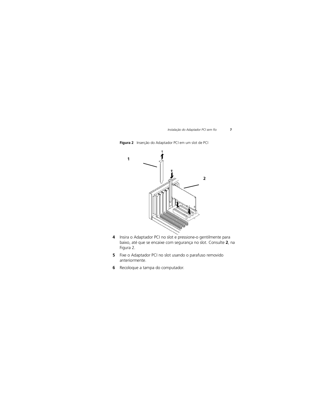 3Com 3CRPCIG75-LAT manual Figura 2 Inserção do Adaptador PCI em um slot de PCI 